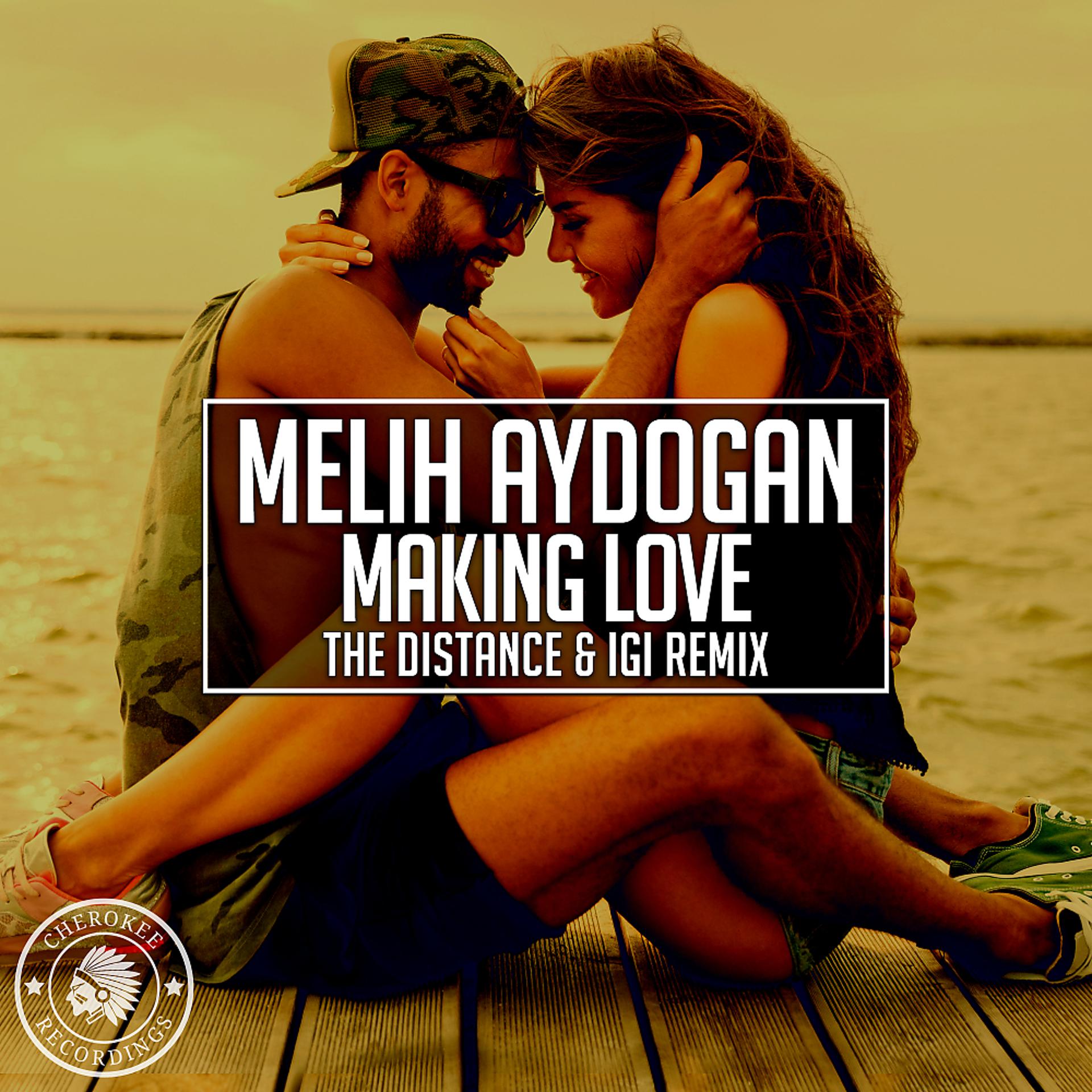 Постер альбома Making Love (The Distance & Igi Remix)
