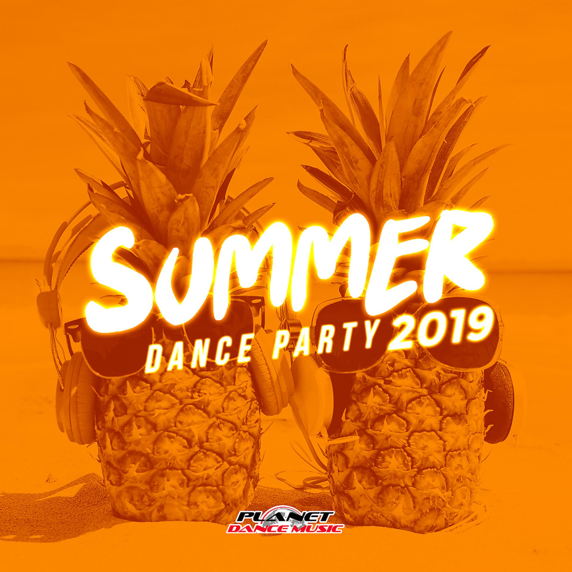 Постер альбома Summer 2019: Dance Party