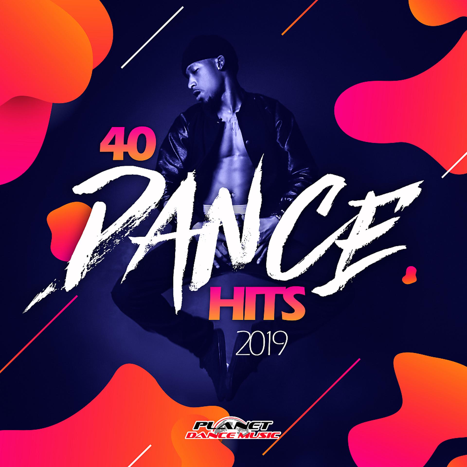Постер альбома 40 Dance Hits 2019