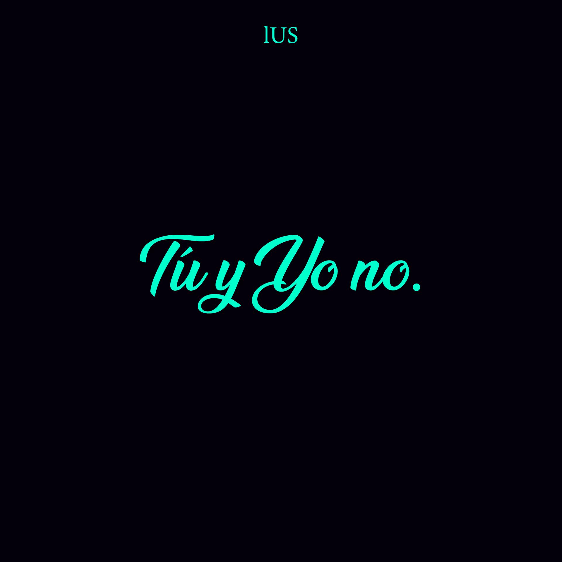 Постер альбома Tu Y Yo No