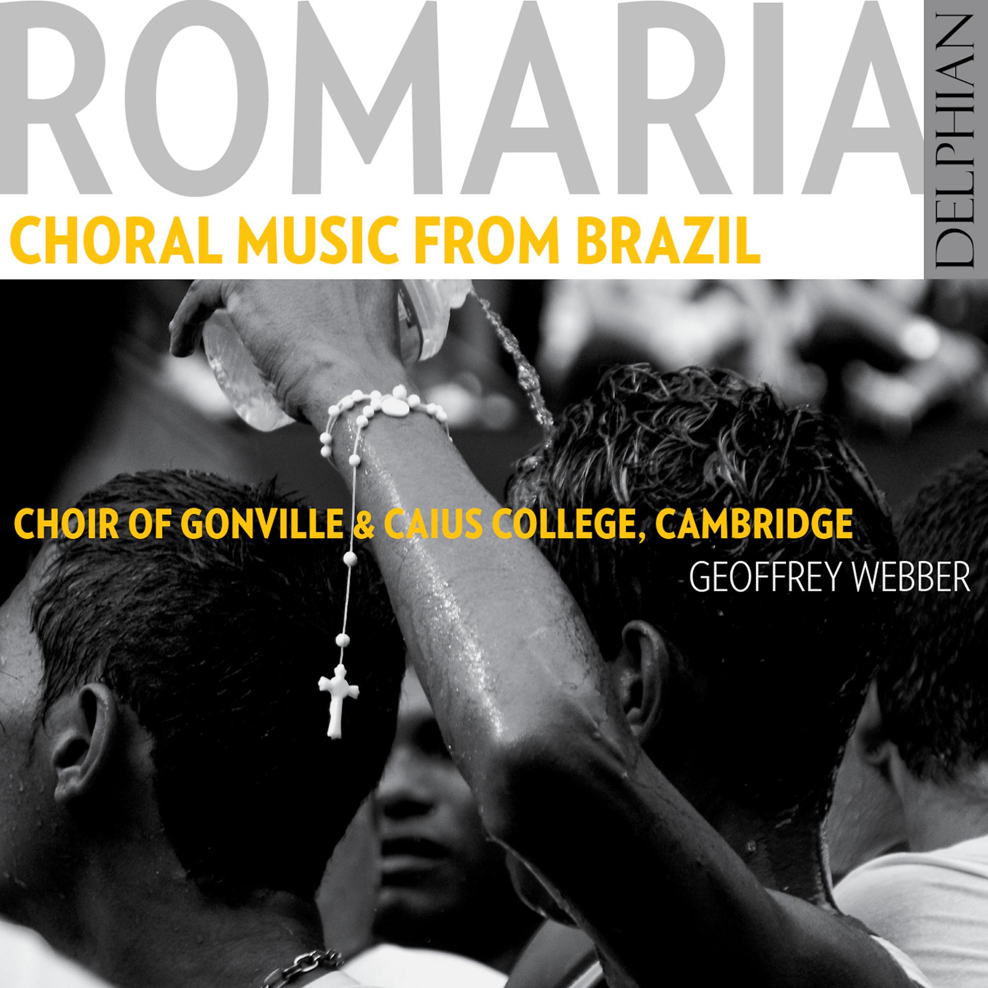 Постер альбома Romaria: Choral Music from Brazil