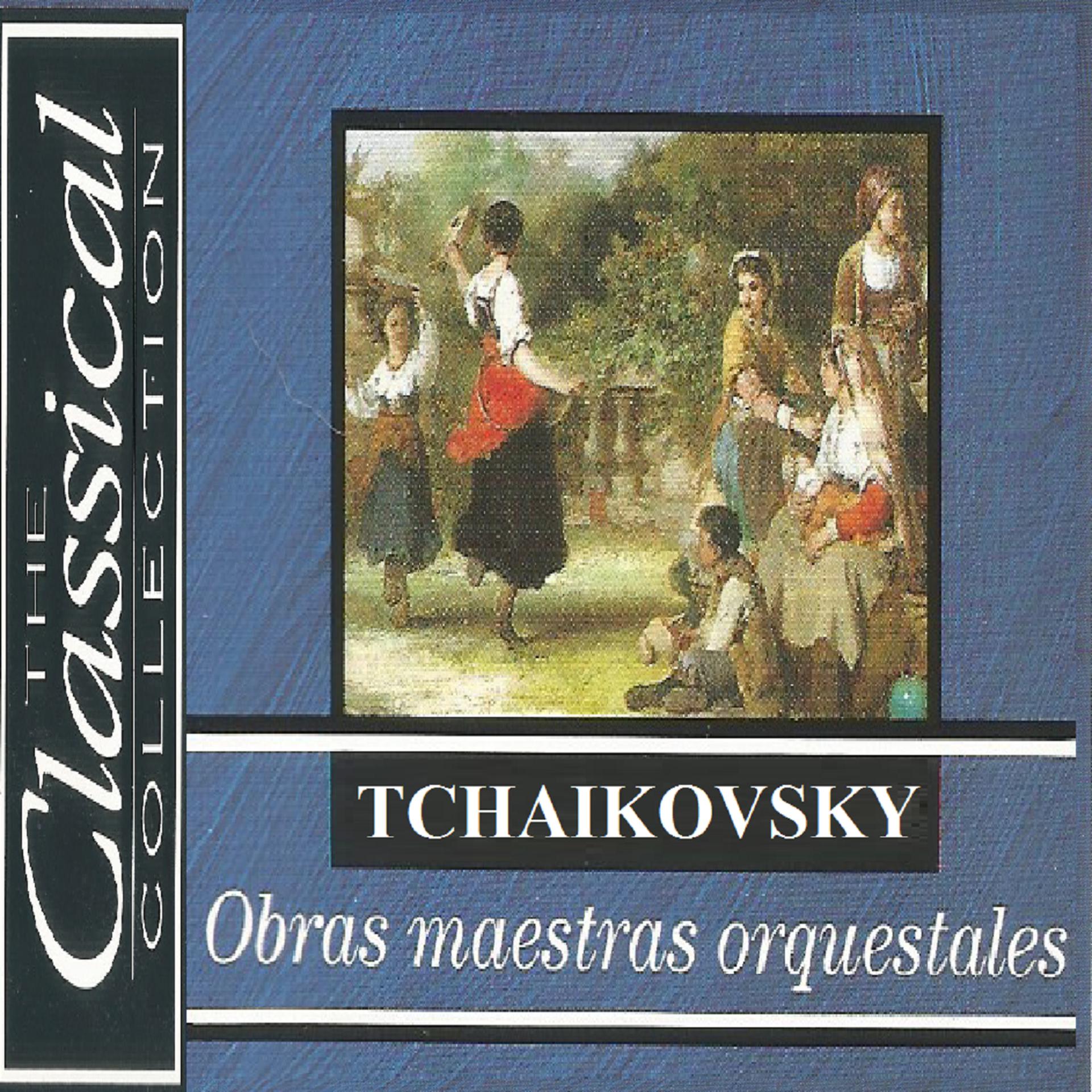 Постер альбома The Classical Collection - Tchaikovsky - Obras maestras orquestrales