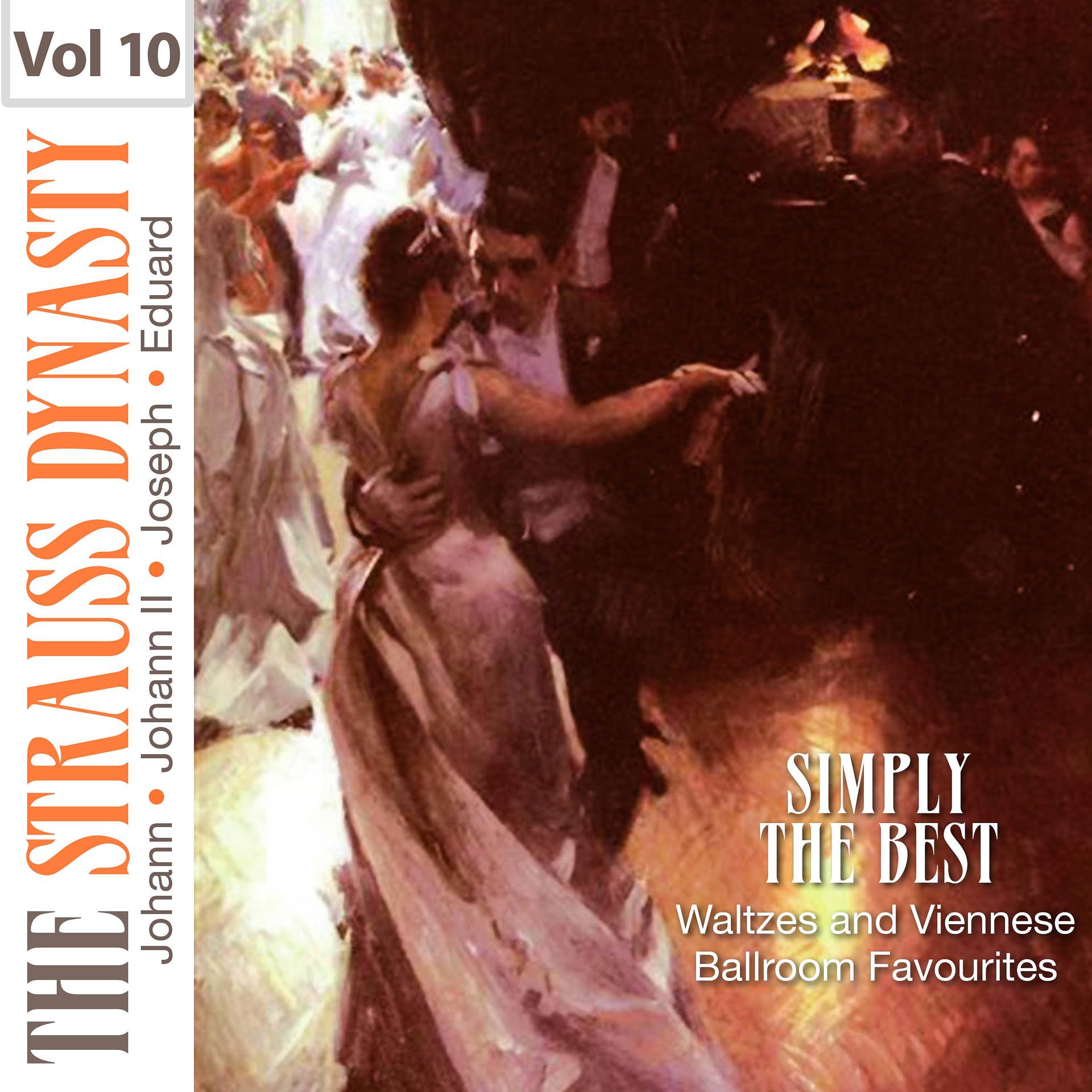 Постер альбома Simply the Best Waltzes and Viennese Ballroom Favourites, Vol. 10