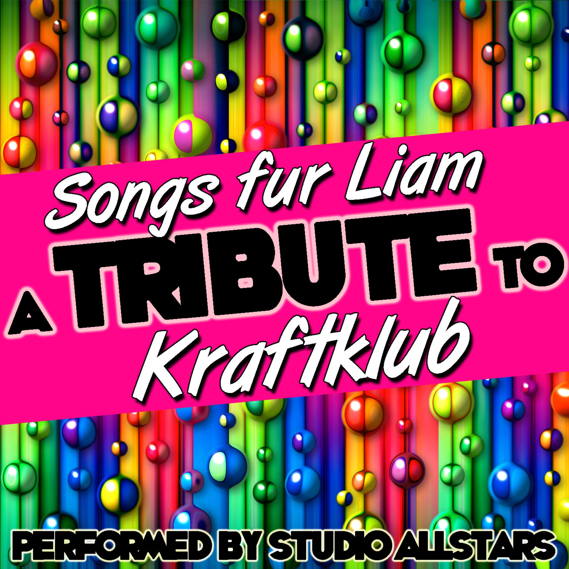 Постер альбома Songs für Liam (A Tribute to Kraftklub) - Single