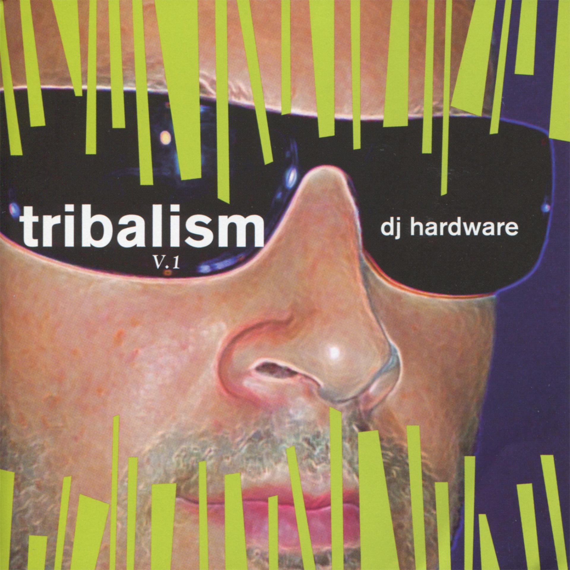 Постер альбома DJ Hardware - Tribalism V. 1