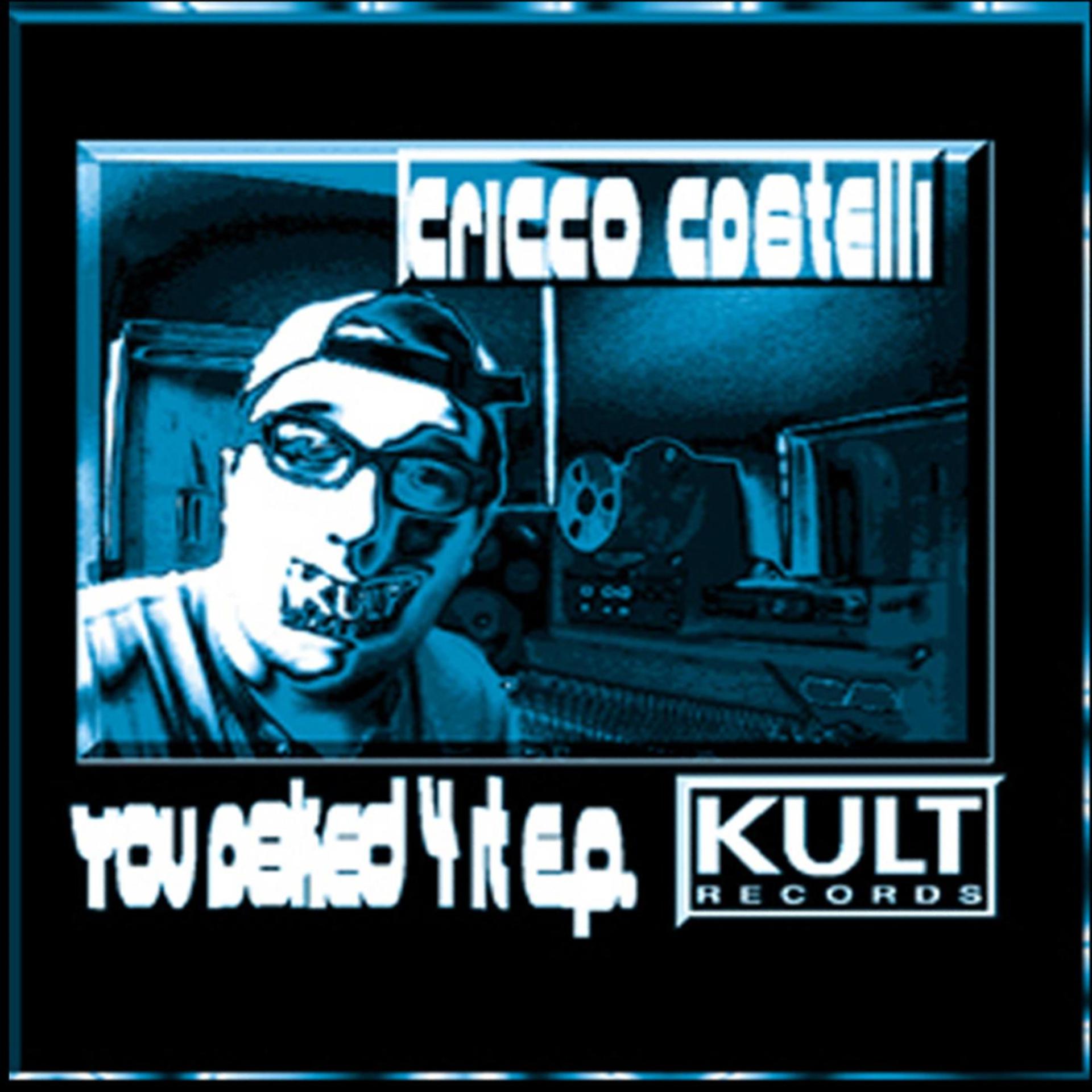 Постер альбома Kult Records Presents: You Asked For It EP