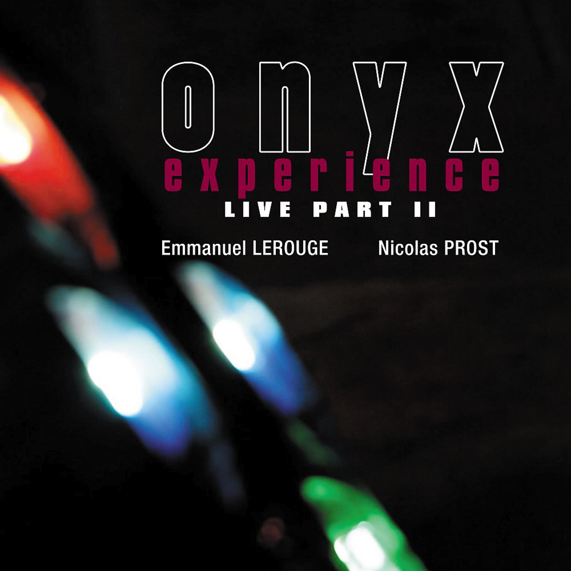 Постер альбома Onyx Experience Live, Pt. 2