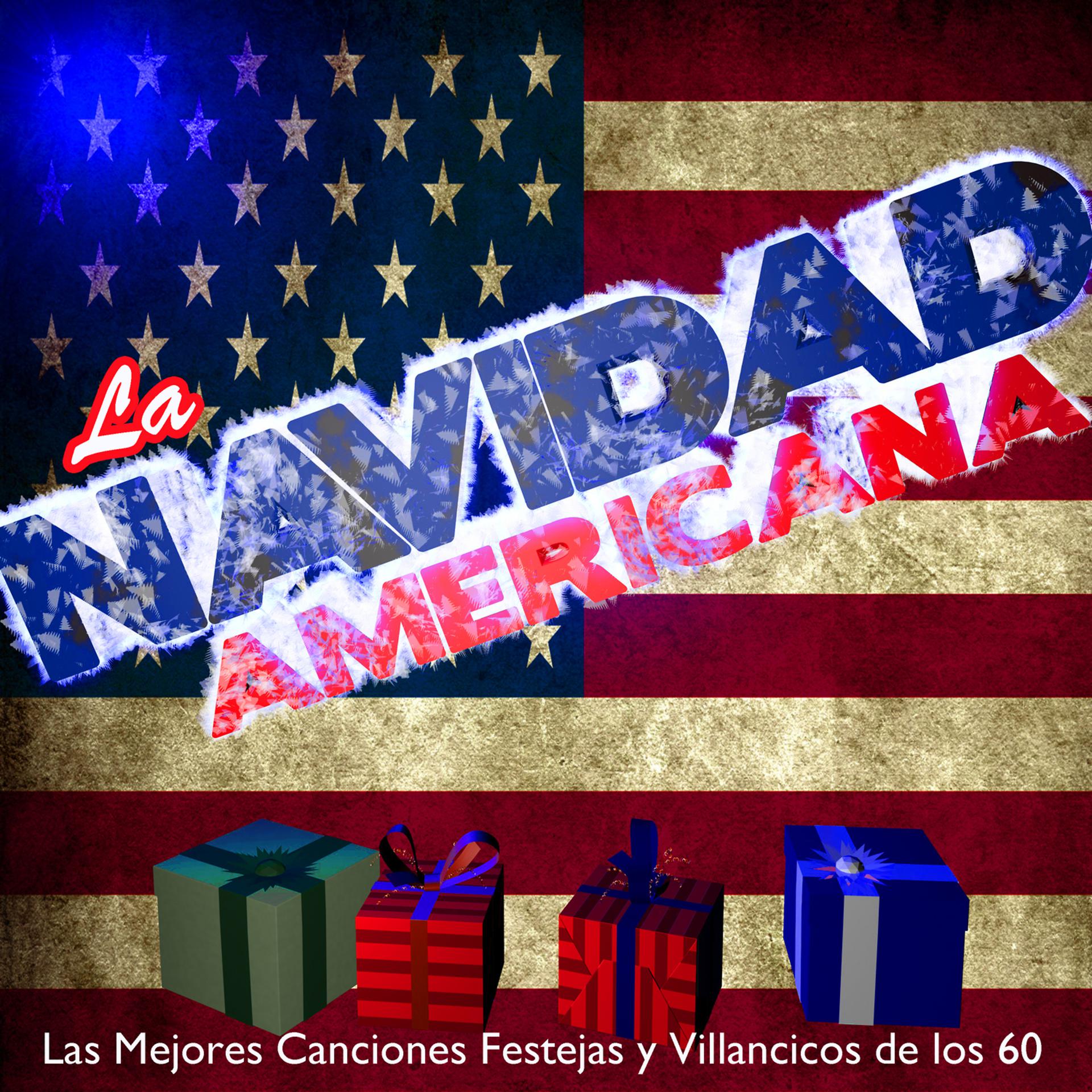 Постер альбома La Navidad Americana: Las Mejores Canciones Festejas y Villancicos de los 60
