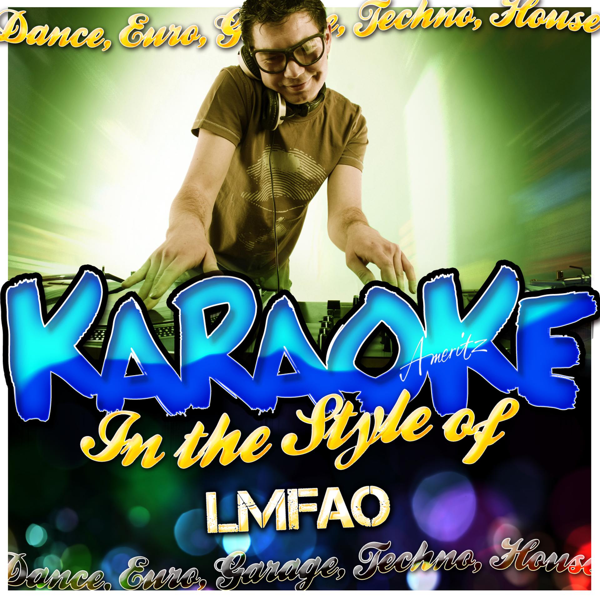 Постер альбома Karaoke - In the Style of Lmfao