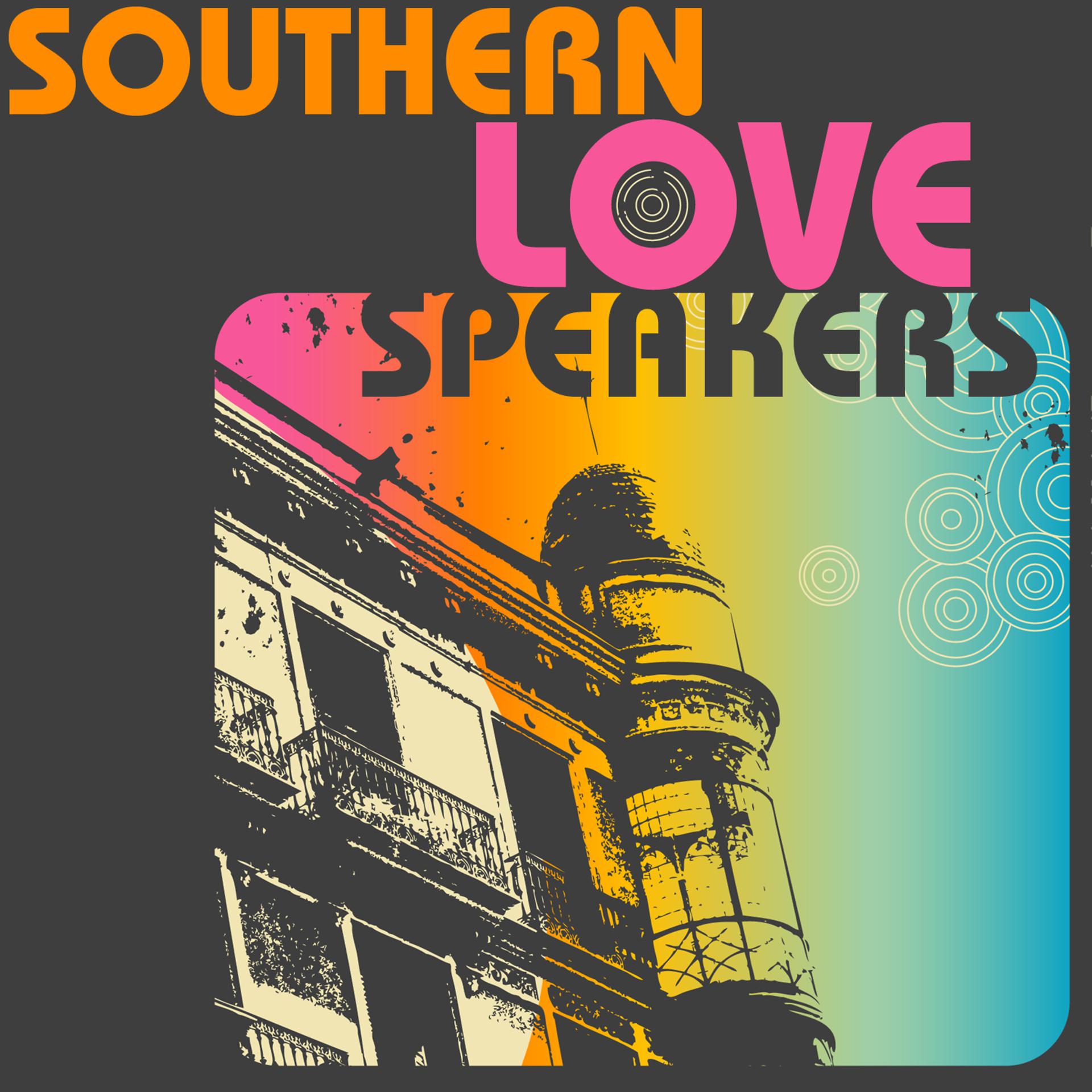 Постер альбома Southern Love Speakers