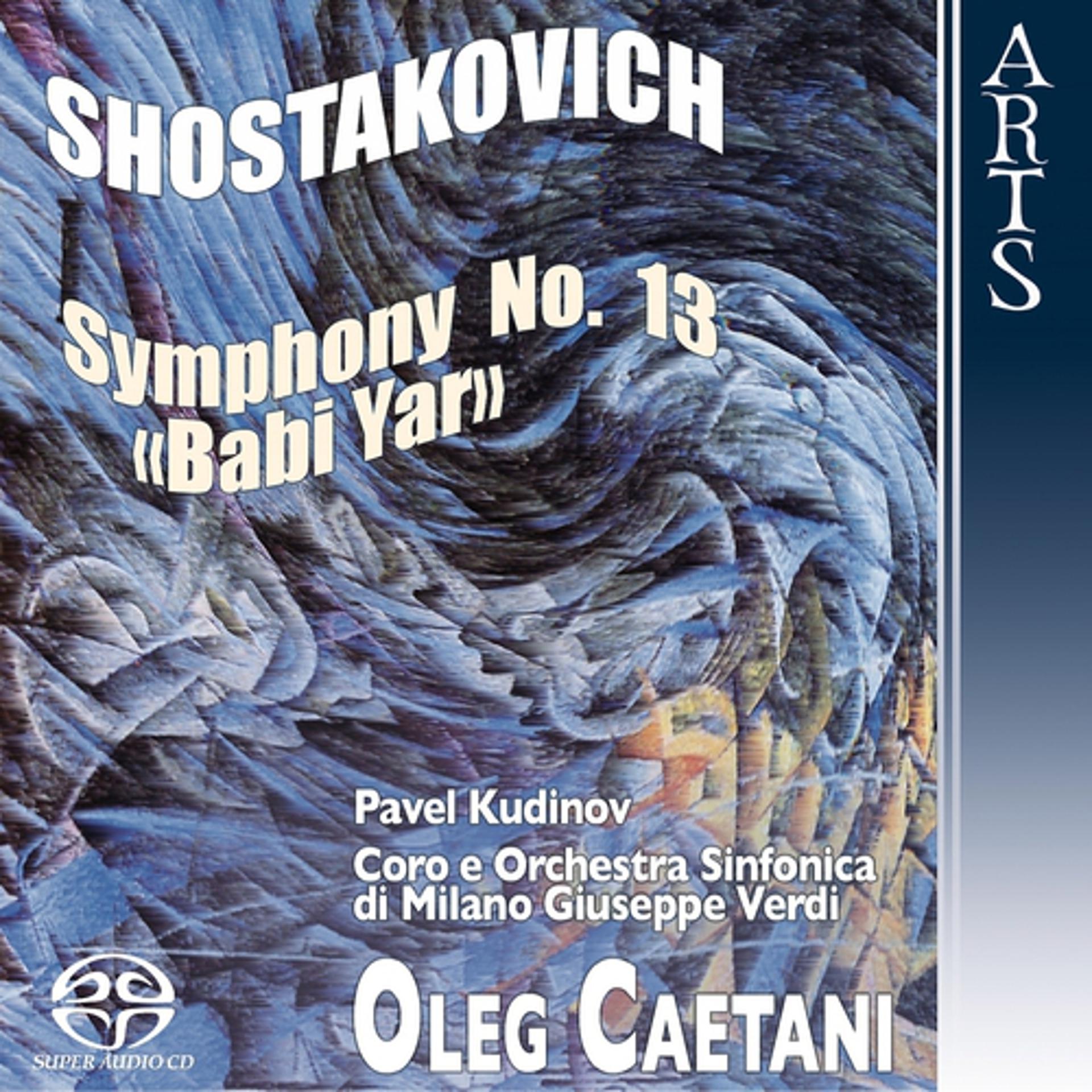 Постер альбома Shostakovich: Symphony No. 13, Op. 113 "Babi Yar"