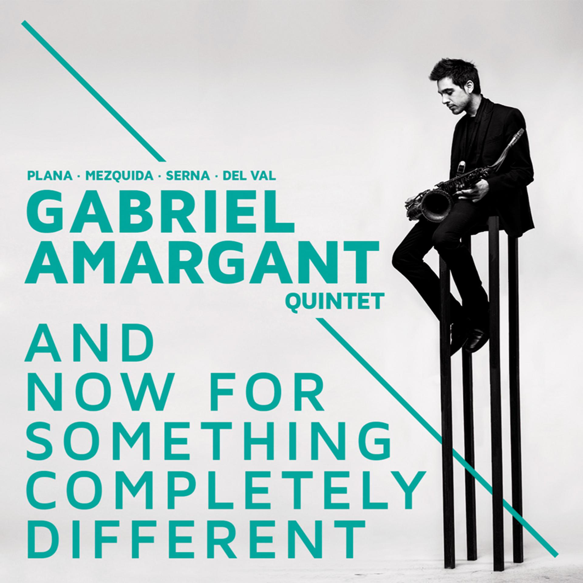 Постер альбома And Now for Something Completely Different. Gabriel Amargant Quintet