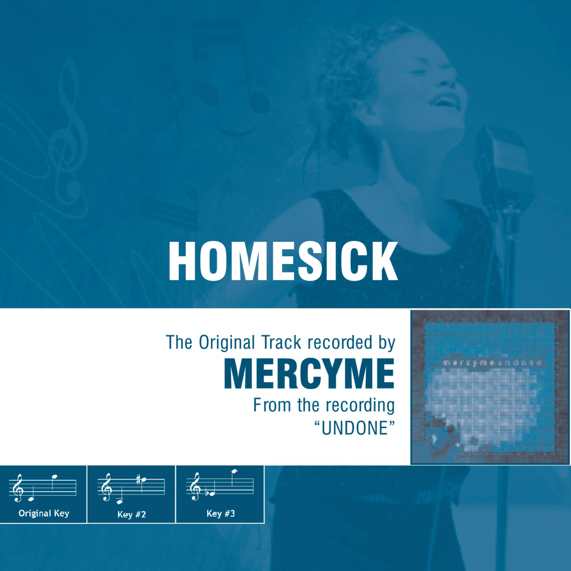 Постер альбома Homesick (The Original Accompaniment Track as Performed by MercyMe)
