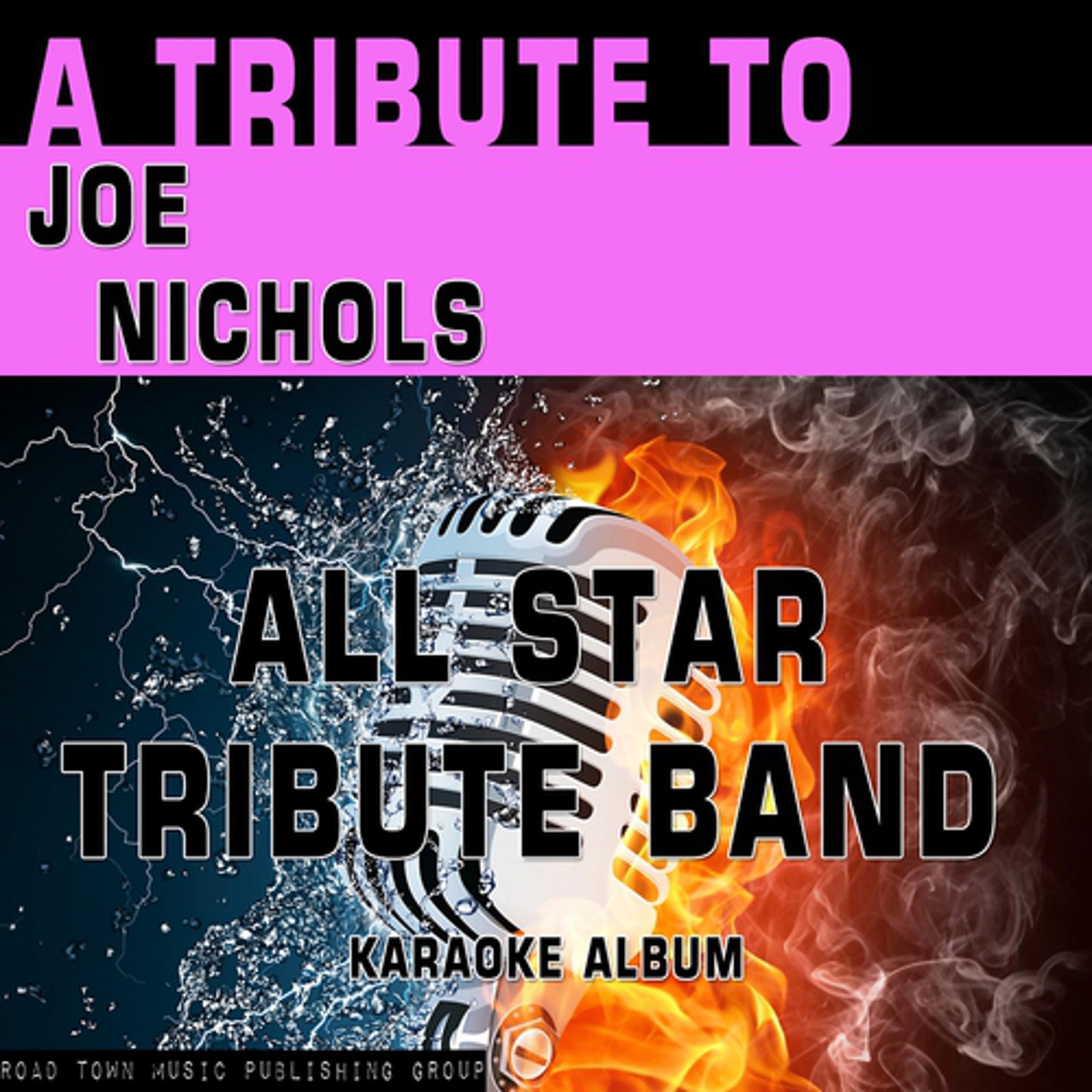 Постер альбома A Tribute to Joe Nichols (Karaoke Version)