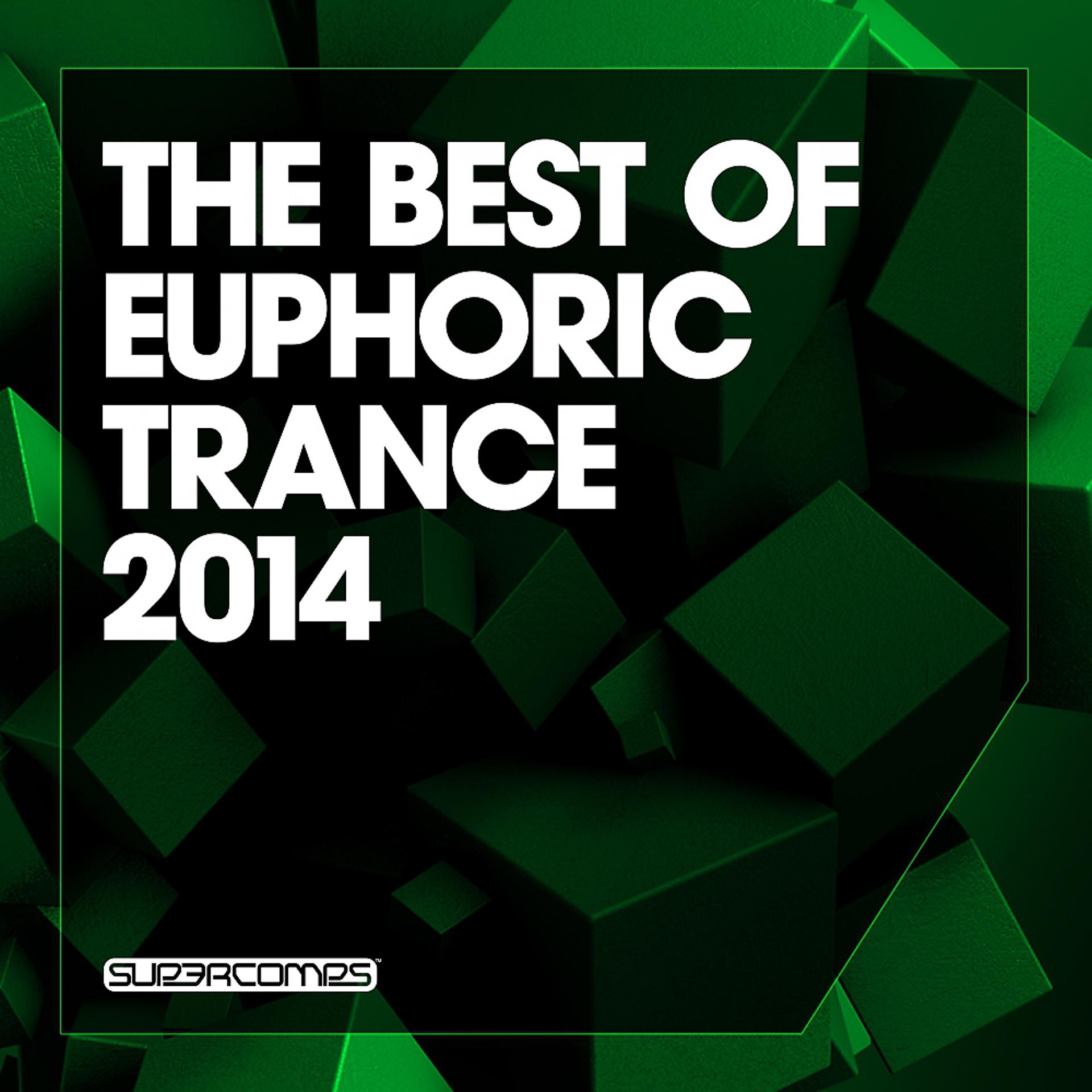 Постер альбома The Best Of Euphoric Trance 2014