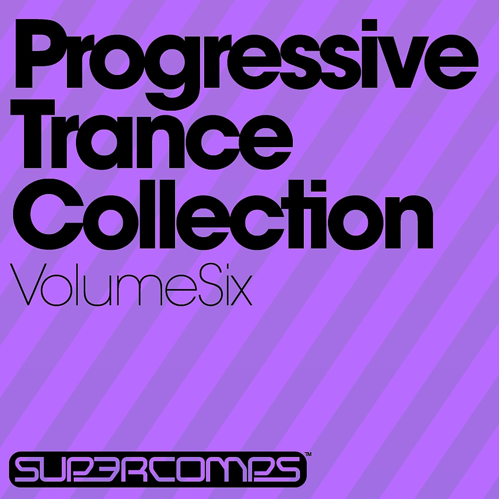 Постер альбома Progressive Trance Collection - Volume Six