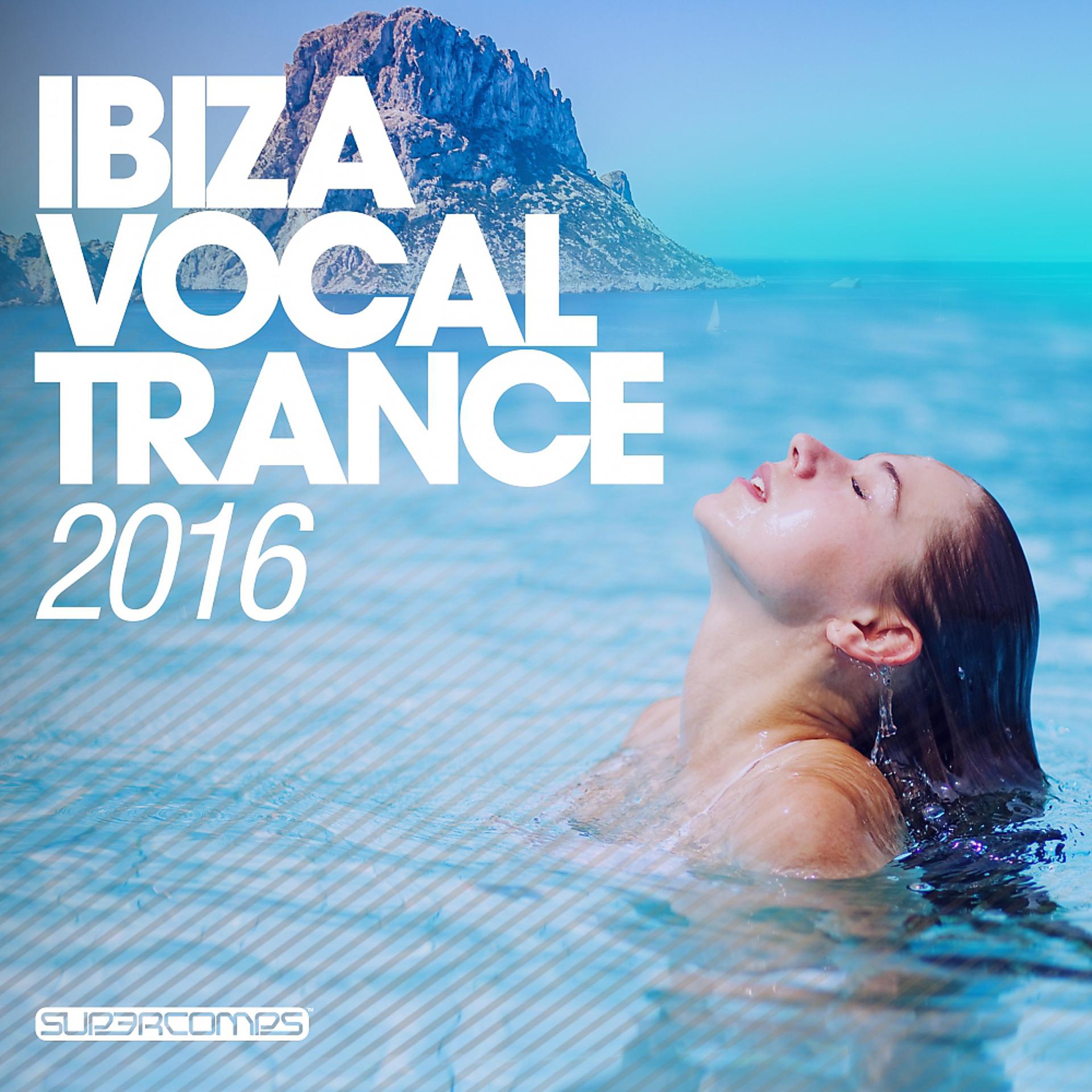 Постер альбома Ibiza Vocal Trance 2016