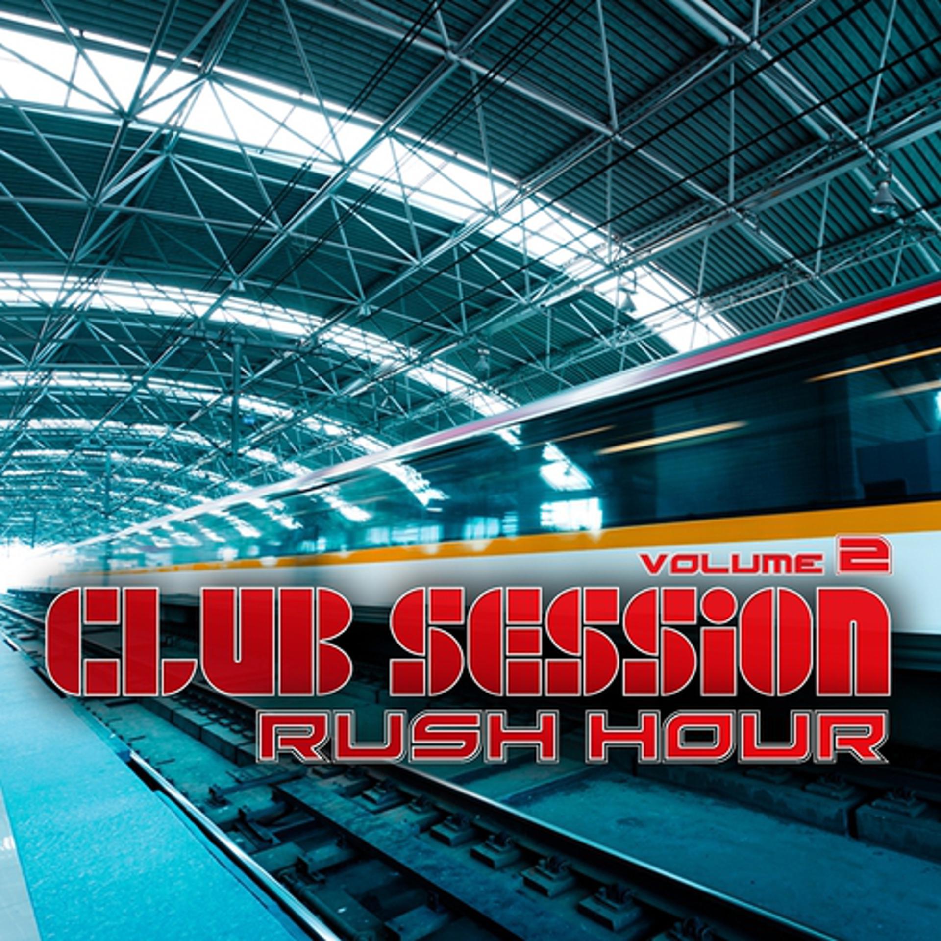 Постер альбома Club Session Rush Hour, Vol. 2
