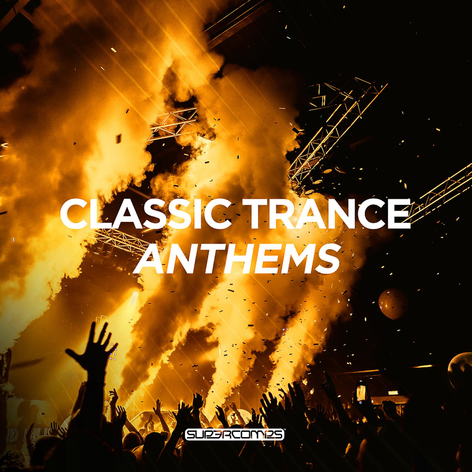 Постер альбома Classic Trance Anthems