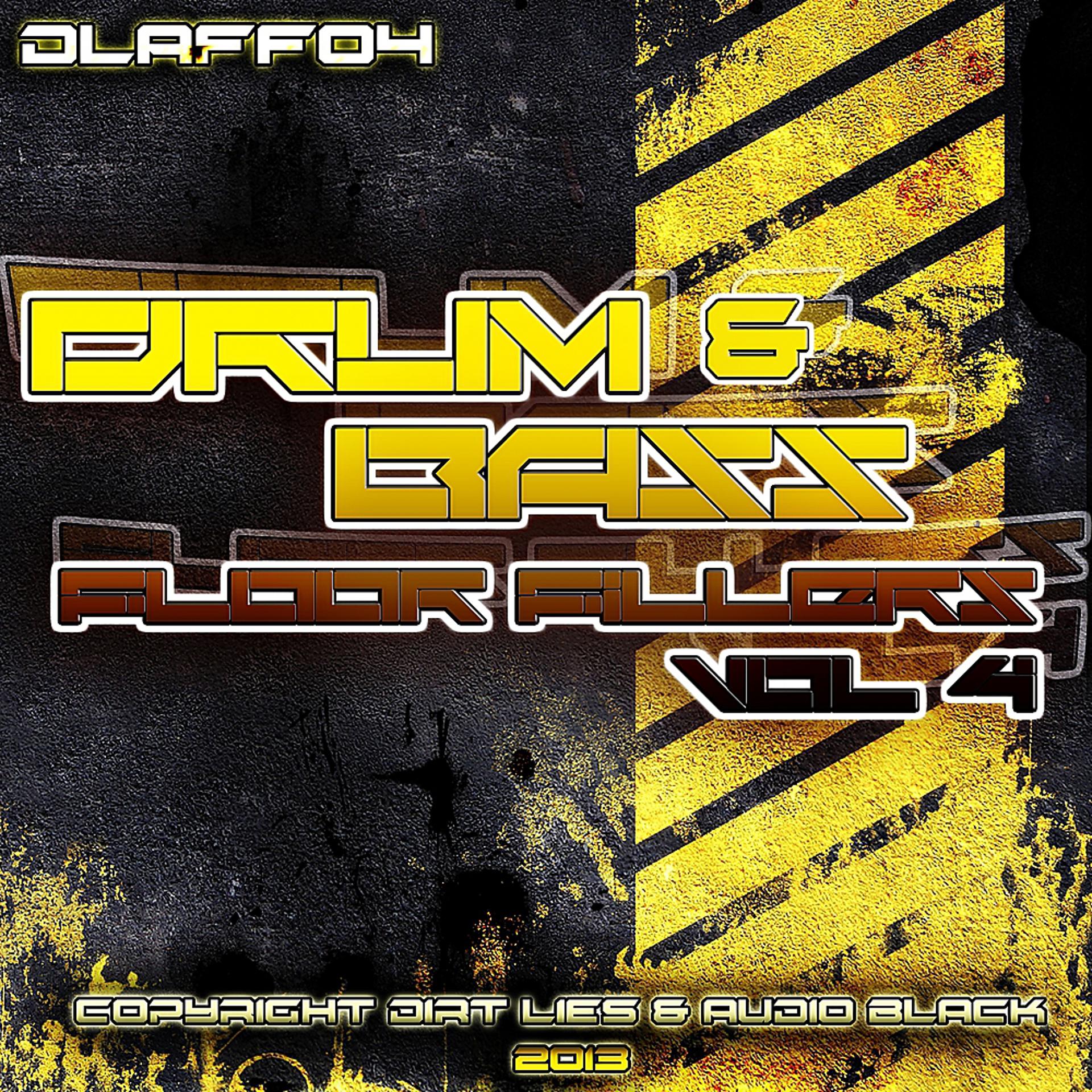 Постер альбома Drum & Bass Floor Fillers 2013 Vol.4