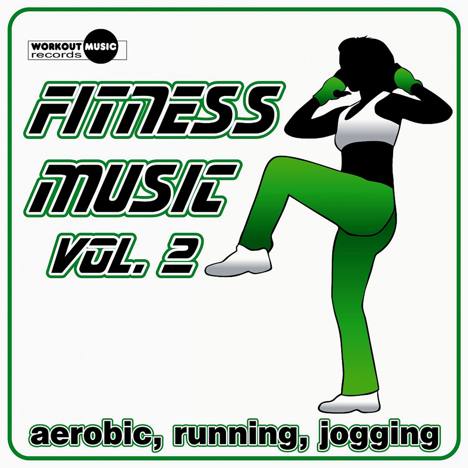 Постер альбома Fitness Music Vol. 2 (Aerobic, Running, Jogging)