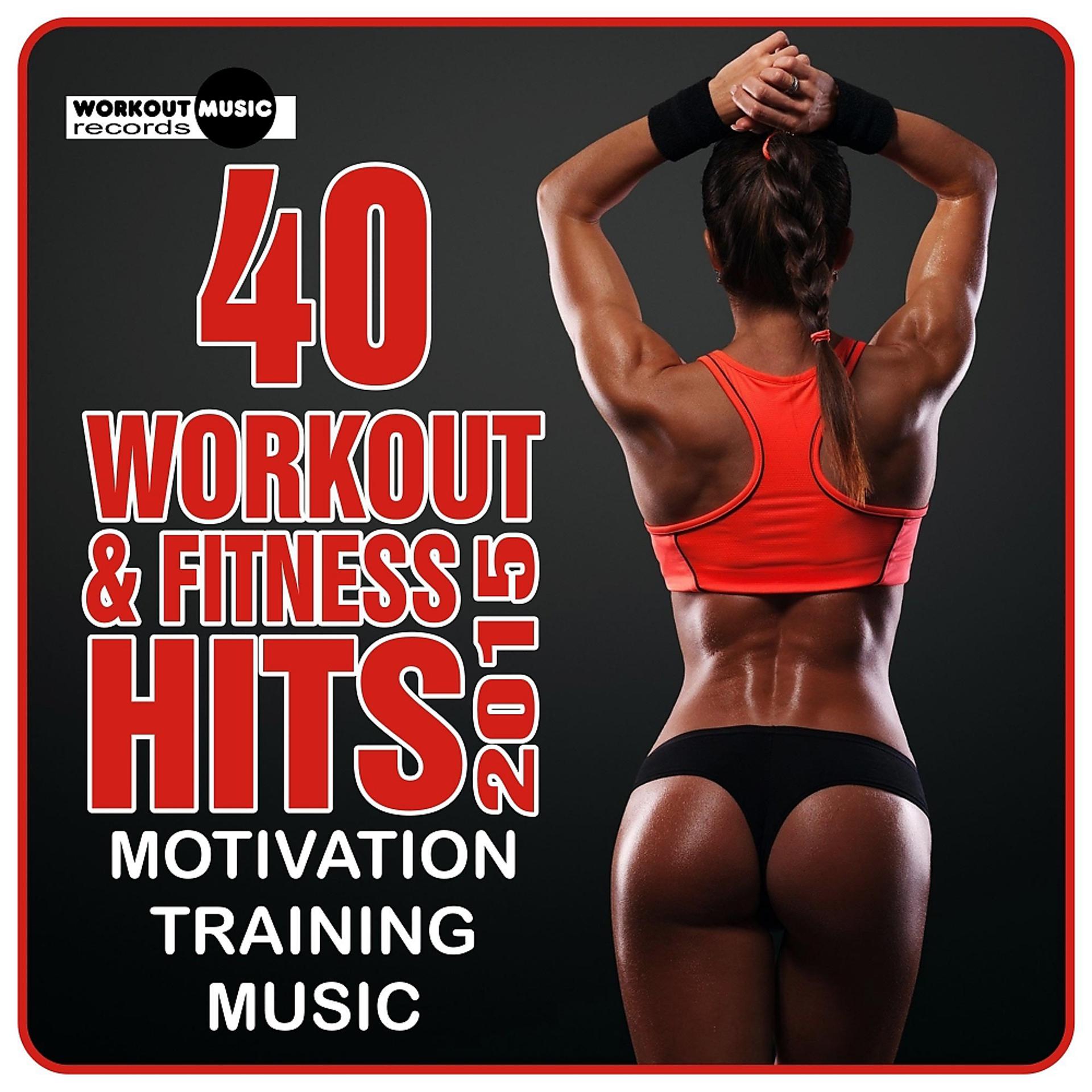 Постер альбома 40 Workout & Fitness Hits 2015. Motivation Training Music