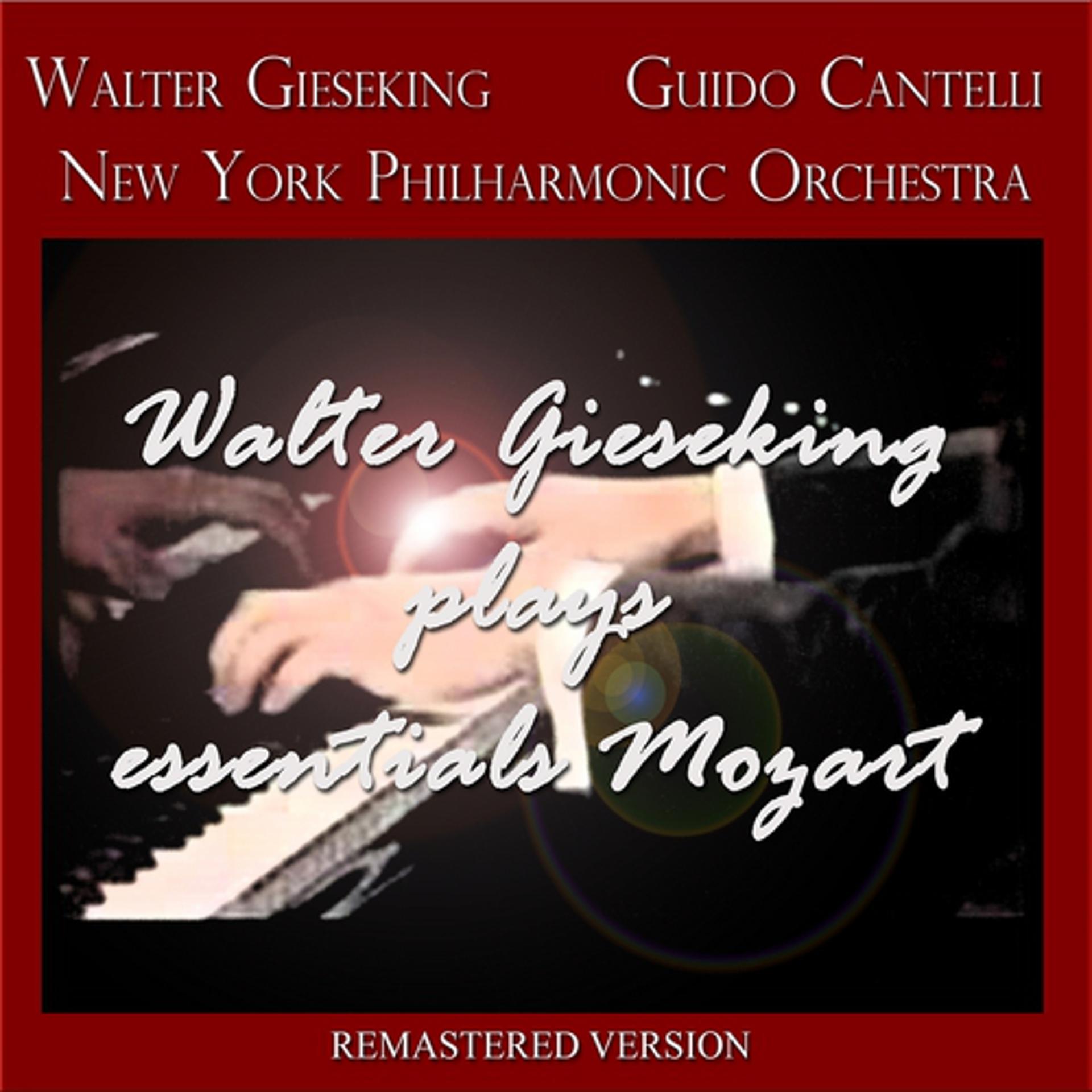 Постер альбома Walter Gieseking Plays Essentials Mozart