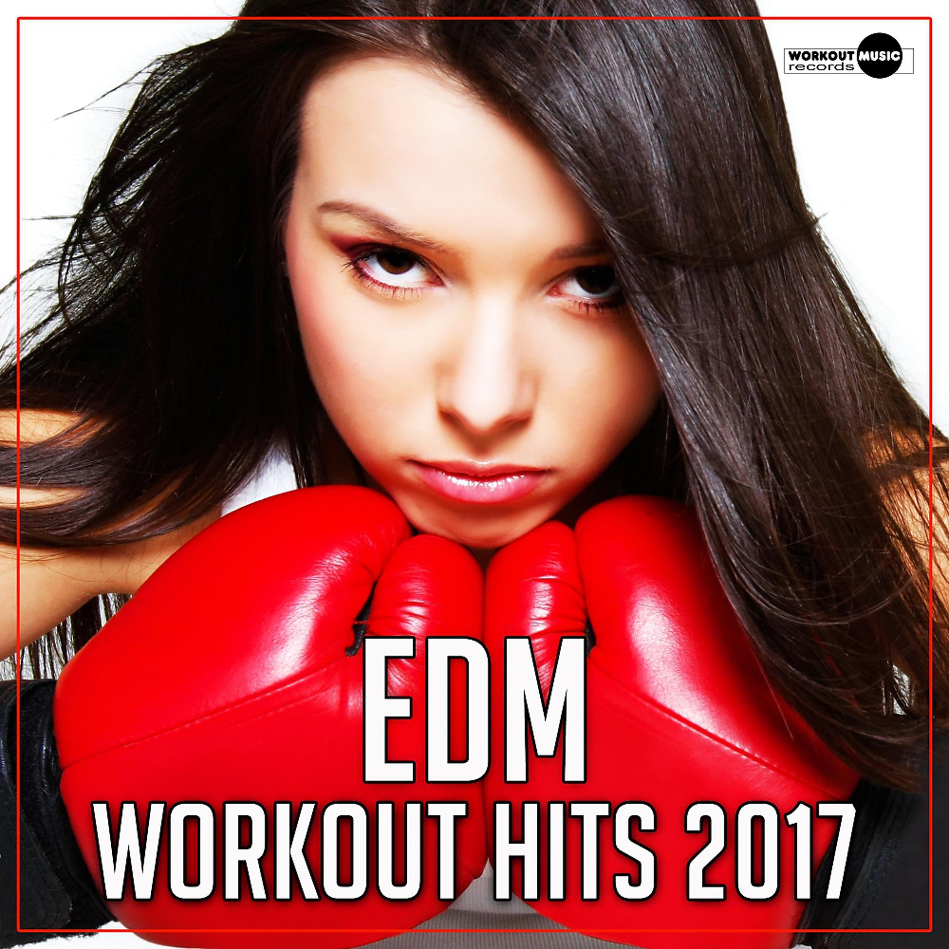 Постер альбома EDM Workout Hits 2017