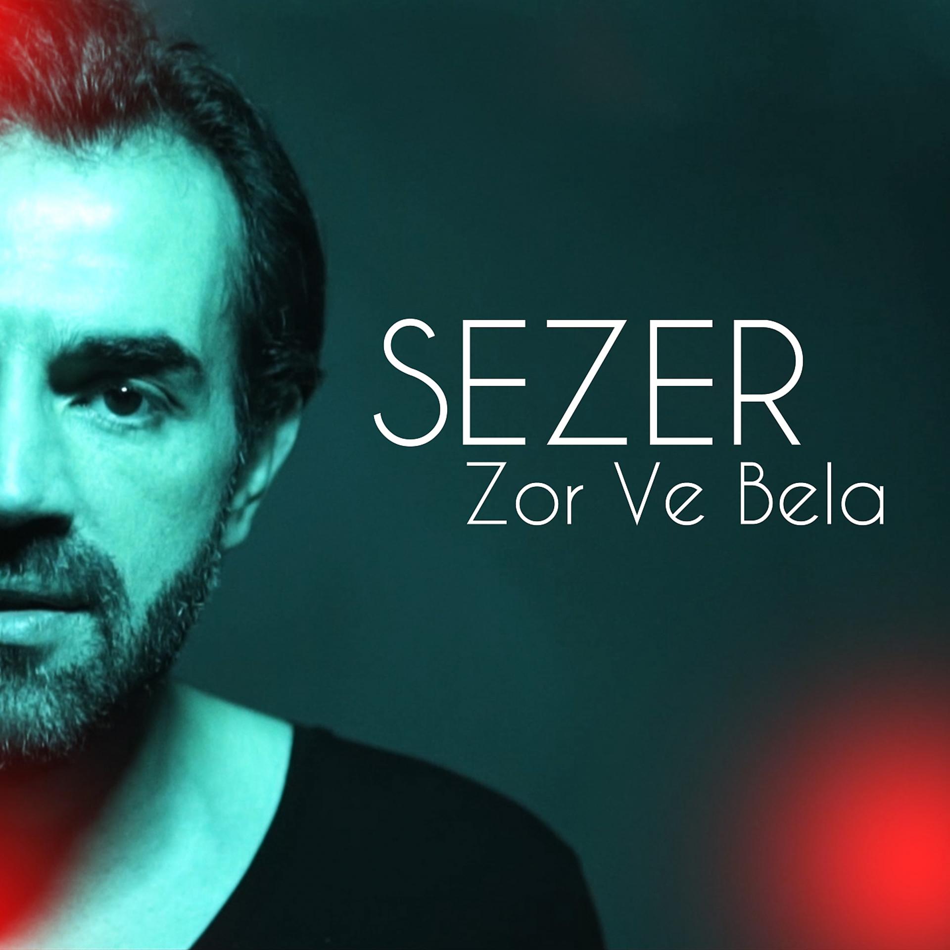 Постер альбома Zor Ve Bela