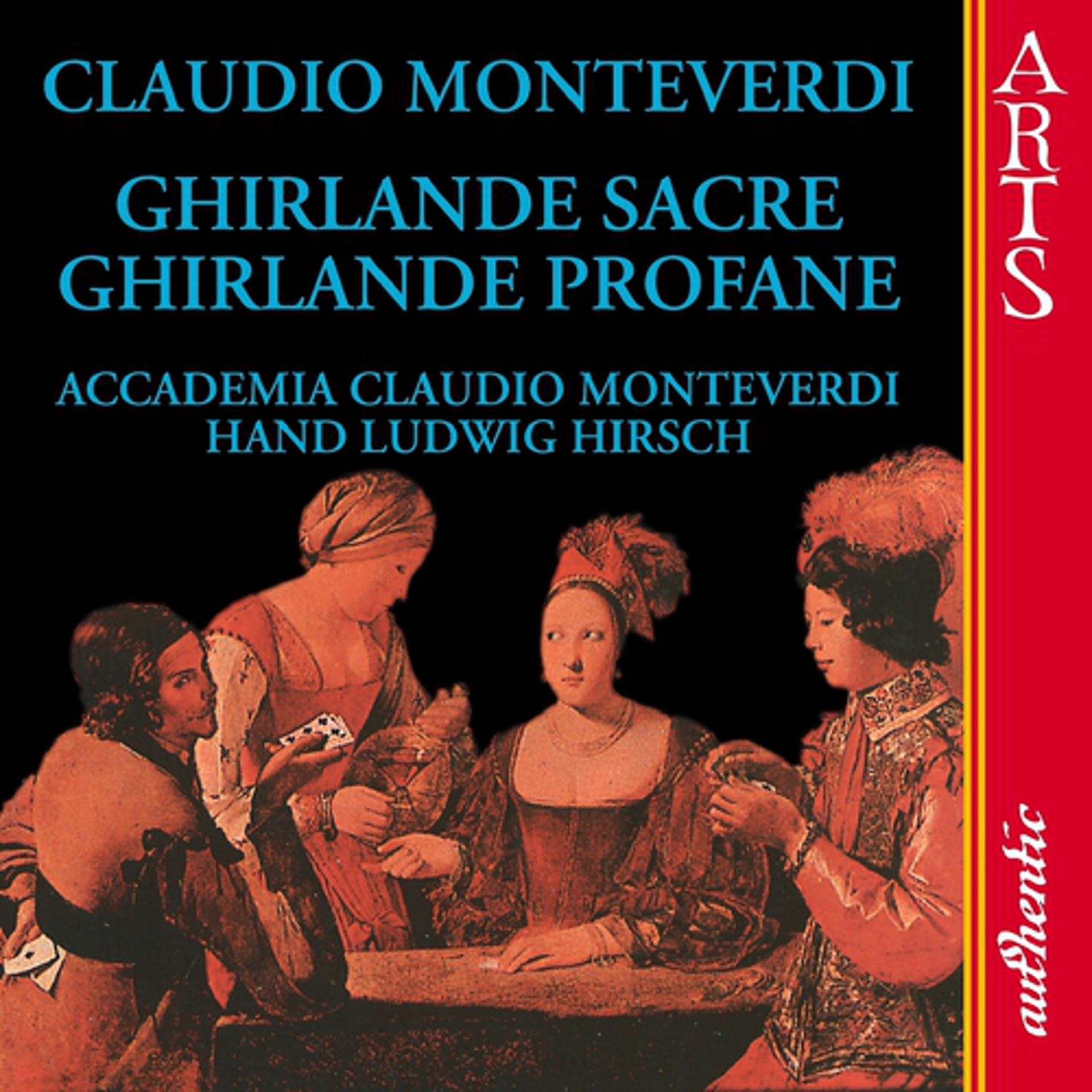 Постер альбома Monteverdi: Ghirlande Sacre, Ghirlande Profane