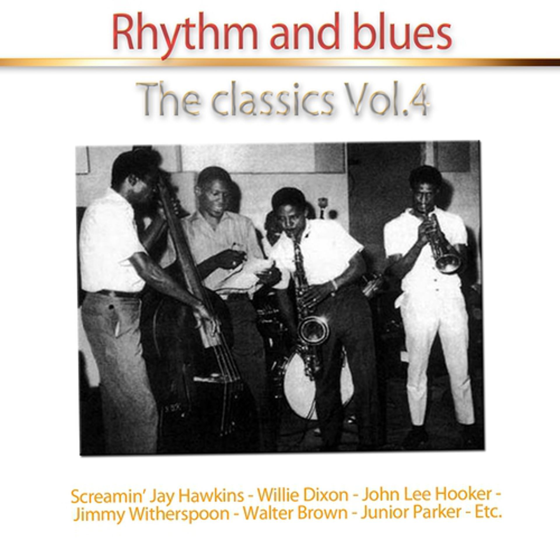 Постер альбома Rhythm and Blues (The Classics, Vol. 4)