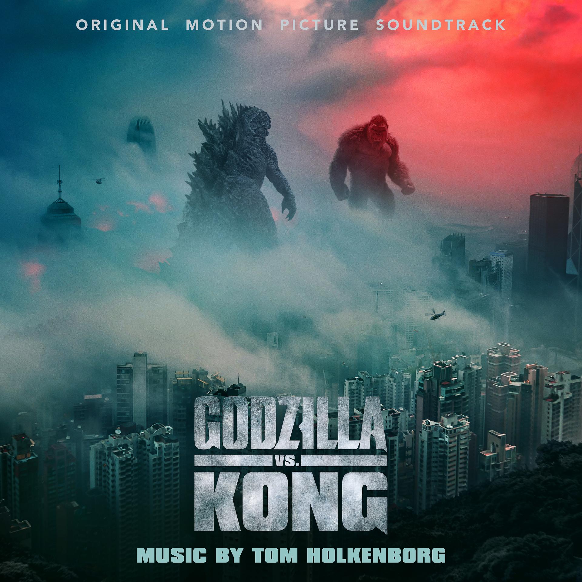 Постер альбома Godzilla vs. Kong (Original Motion Picture Soundtrack)