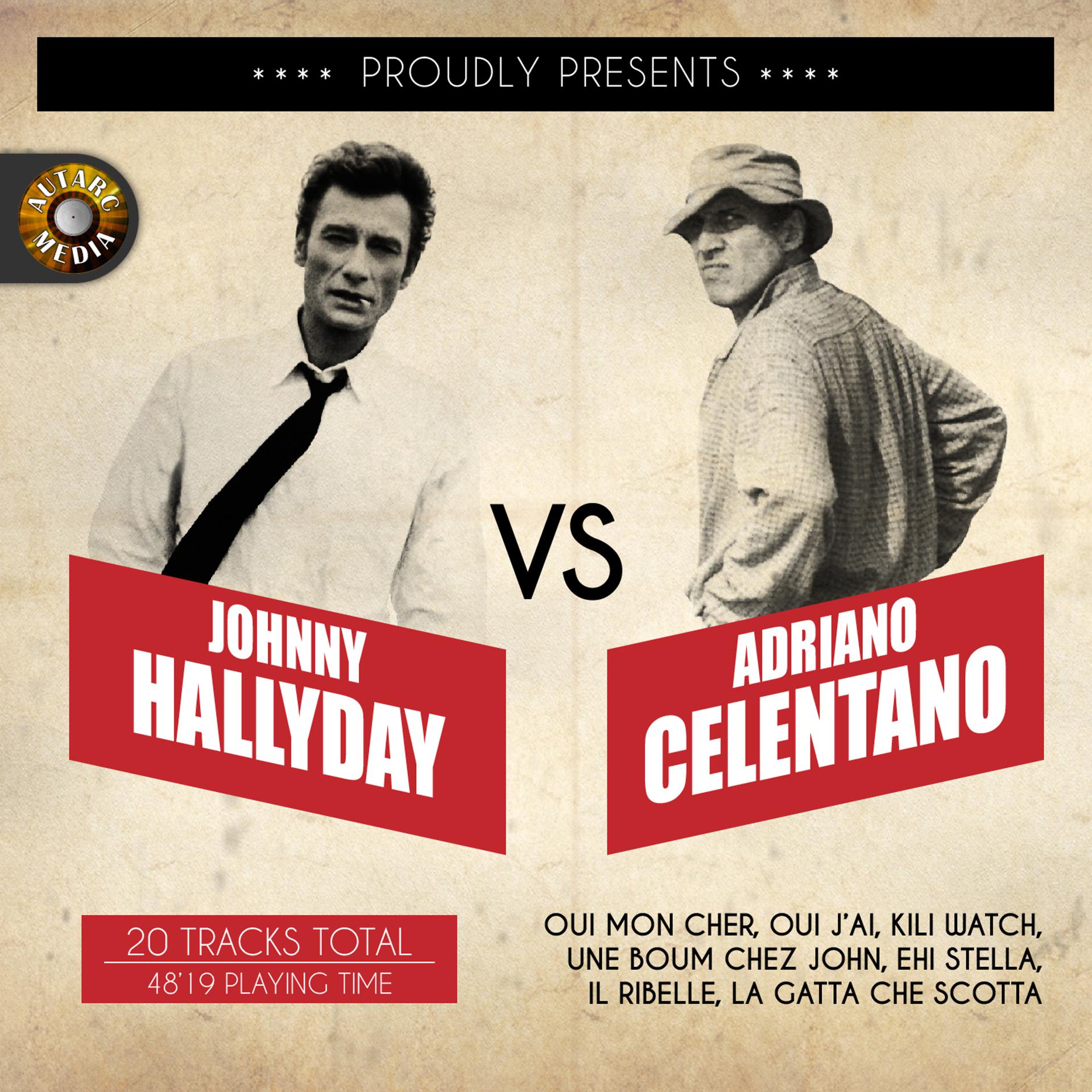 Постер альбома Johnny Hallyday v/s Adriano Celentano