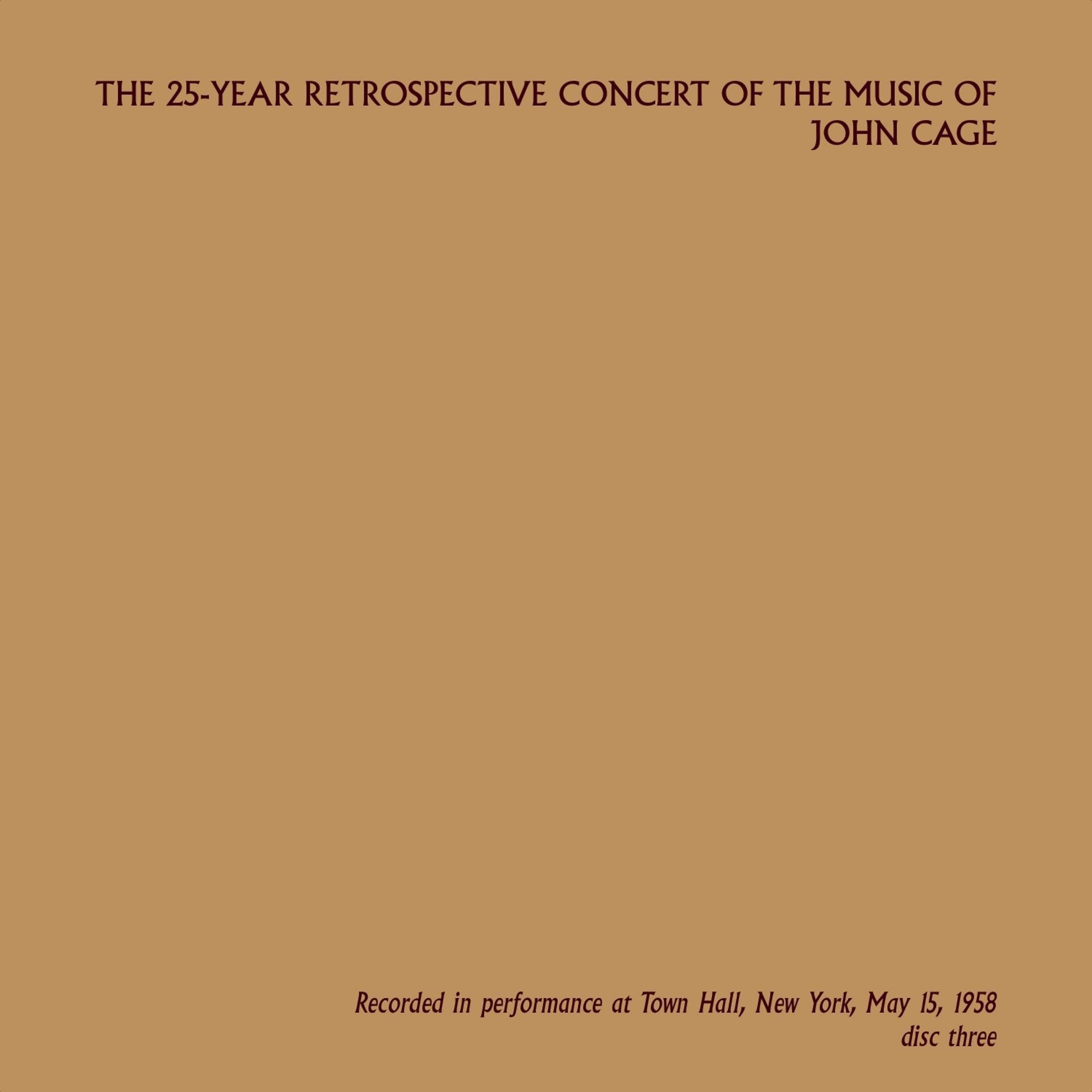 Постер альбома The 25-Year Retrospective Concert of the Music of John Cage, Disc Three