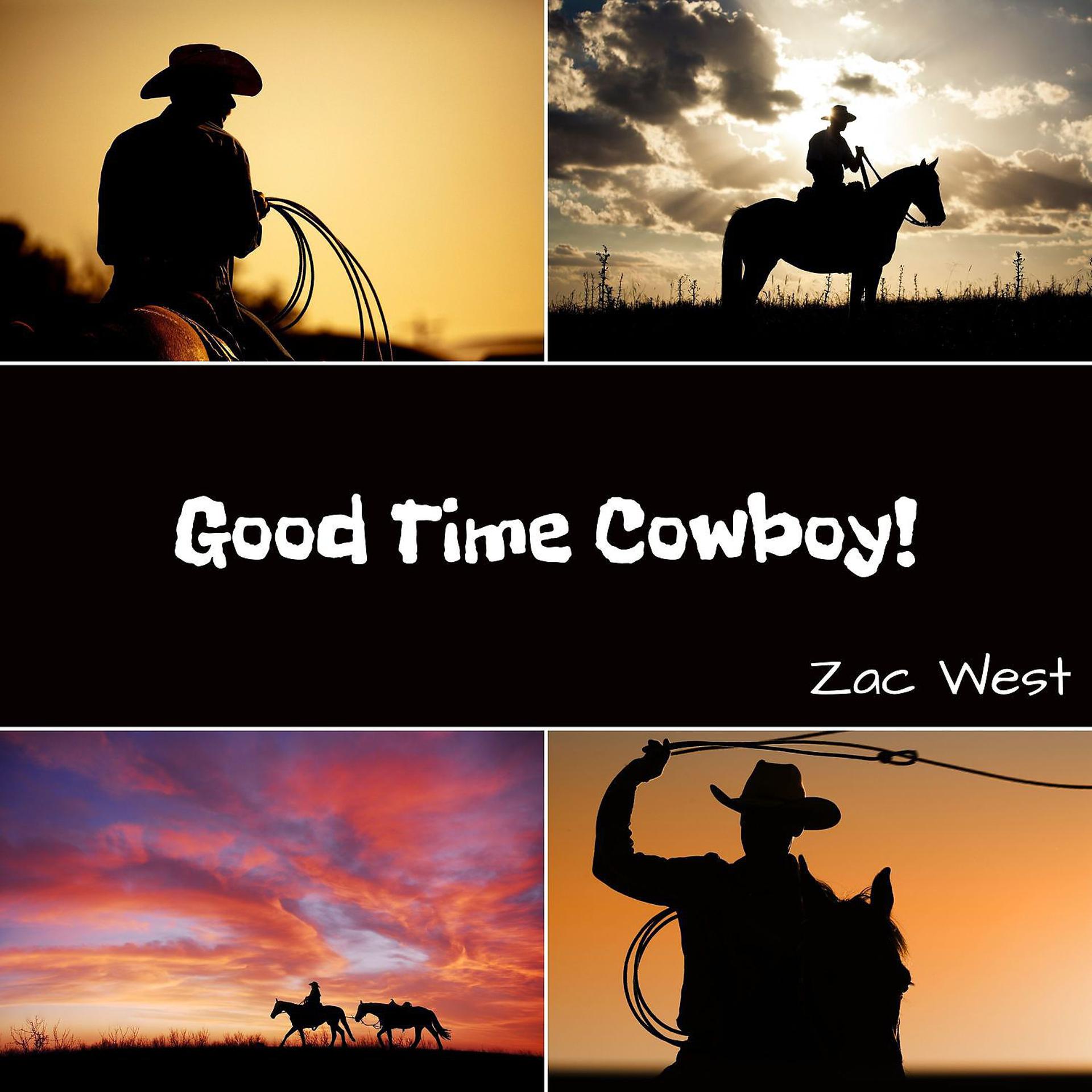 Постер альбома Good Time Cowboy!
