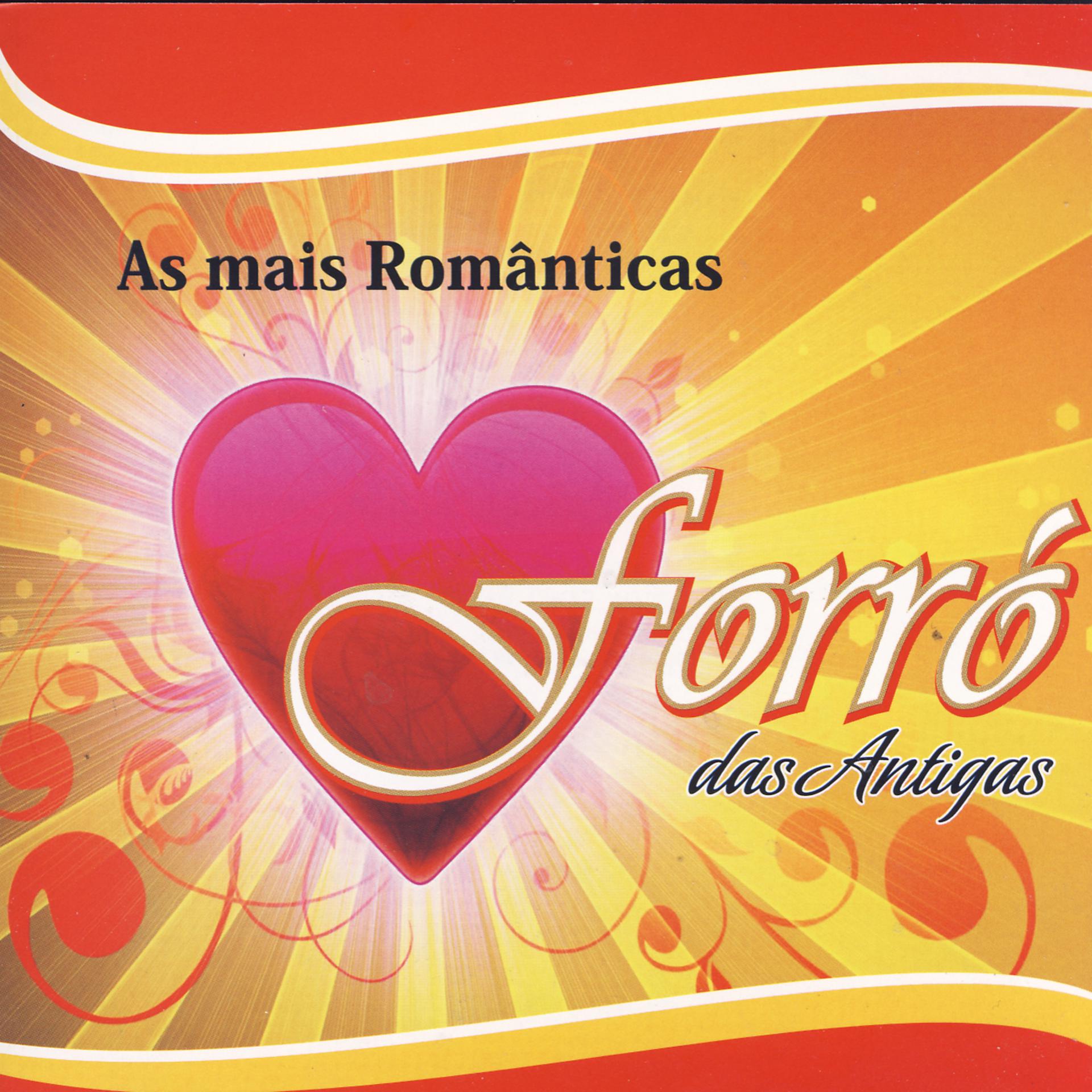 Постер альбома Forró Das Antigas: As Mais Românticas