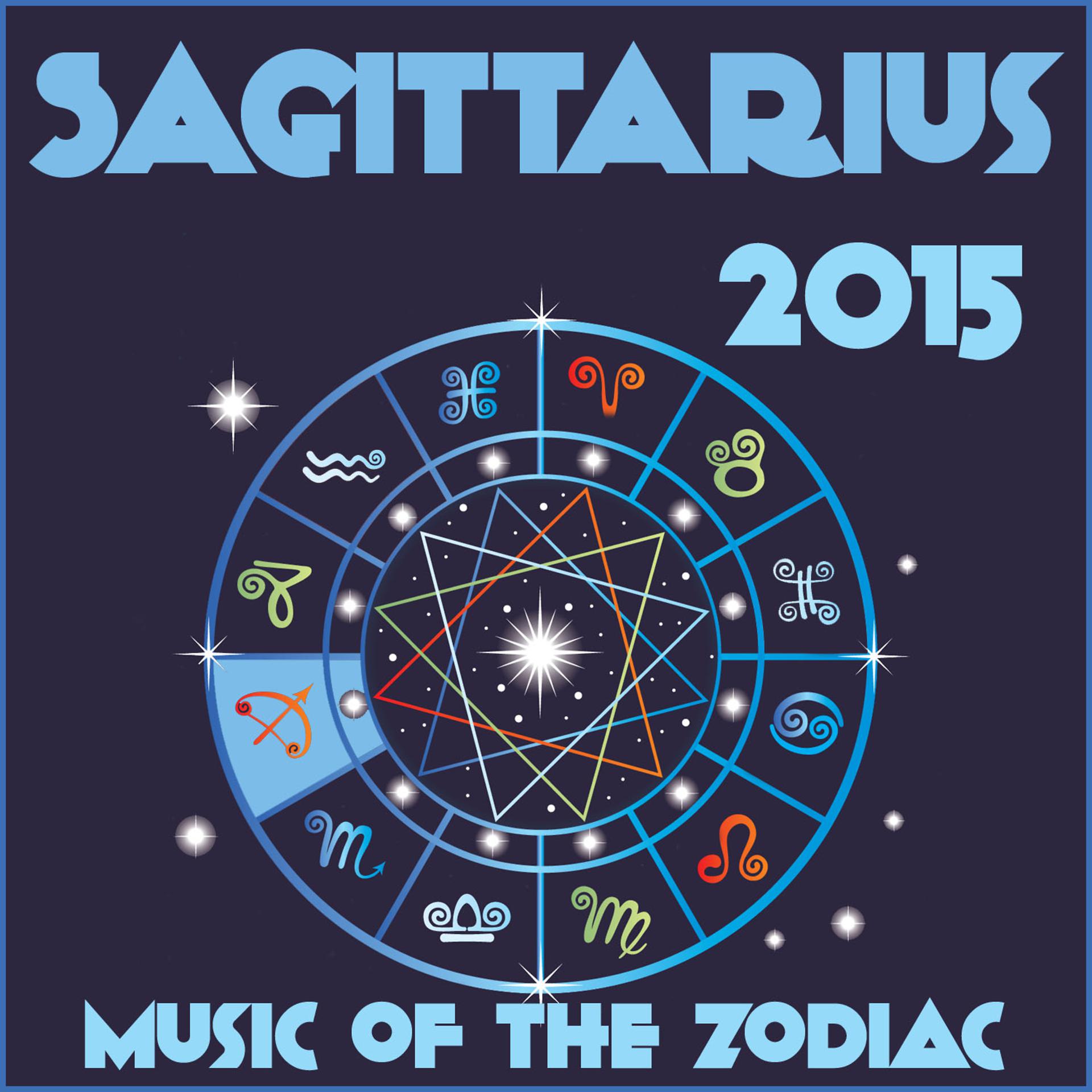 Постер альбома Sagittarius 2015: Music of the Zodiac Featuring Astrology Songs for Meditation and Visualization for Your Horoscope Sign
