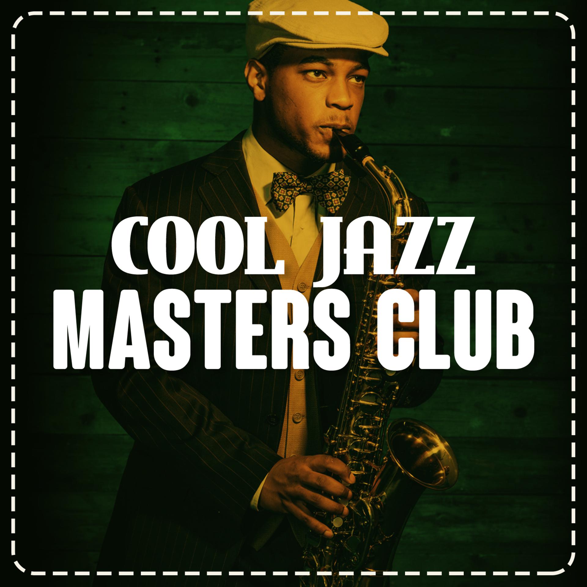 Постер альбома Cool Jazz Masters Club
