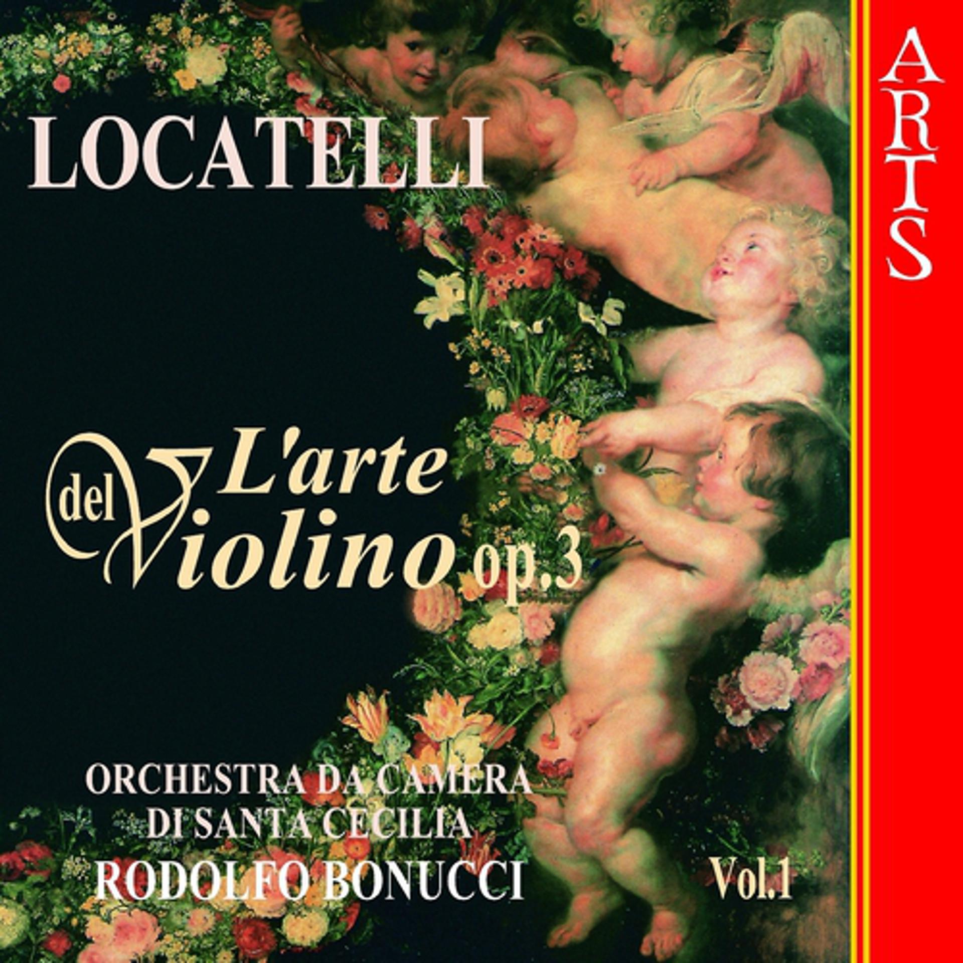 Постер альбома Locatelli: L'arte del Violino, Op. 3, Vol. 1
