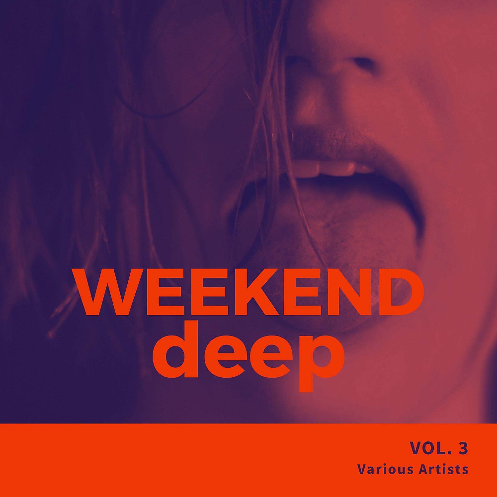Постер альбома Weekend Deep, Vol. 3