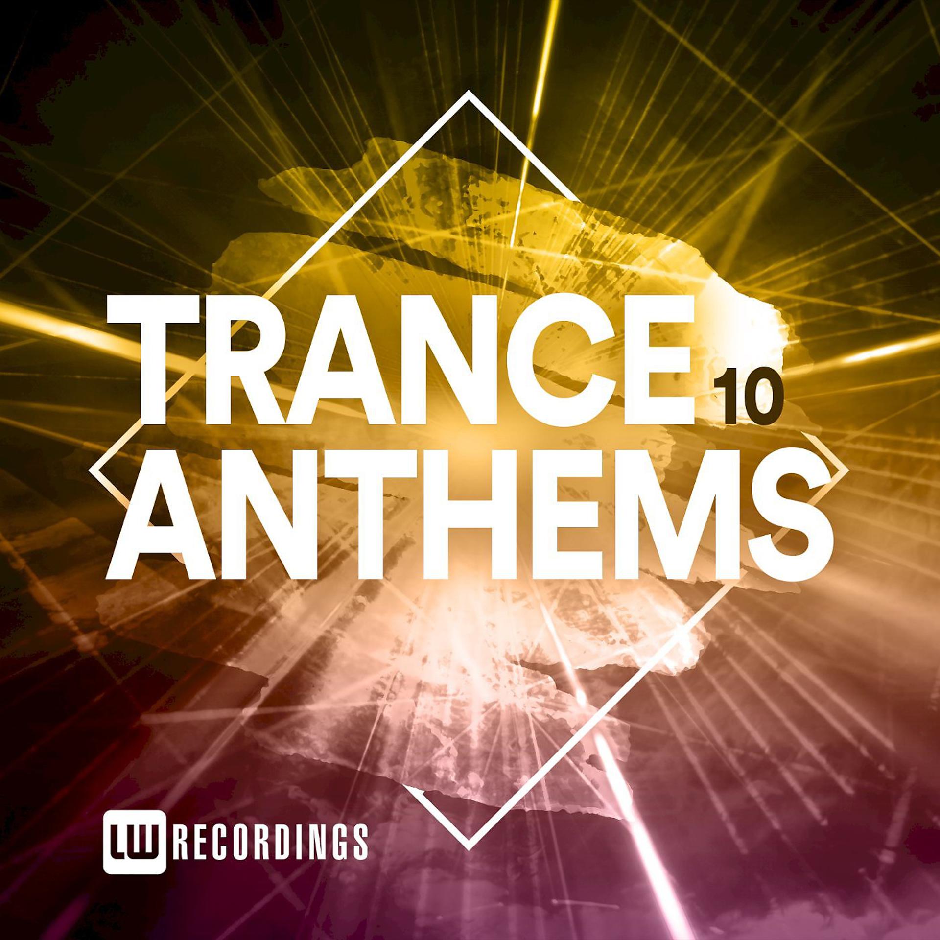Постер альбома Trance Anthems, Vol. 10