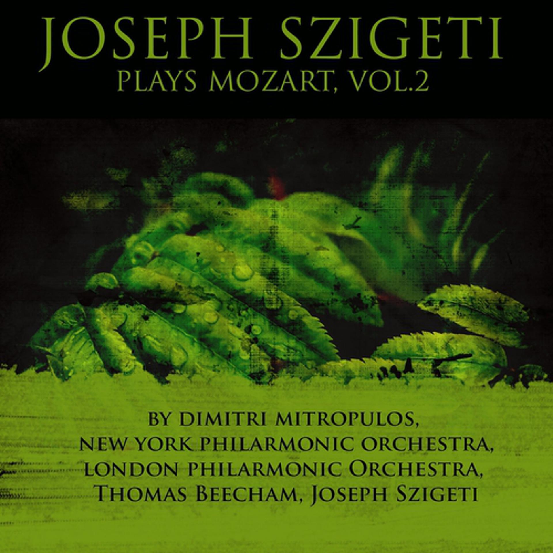 Постер альбома Joseph Szigeti Plays Mozart, Vol. 2