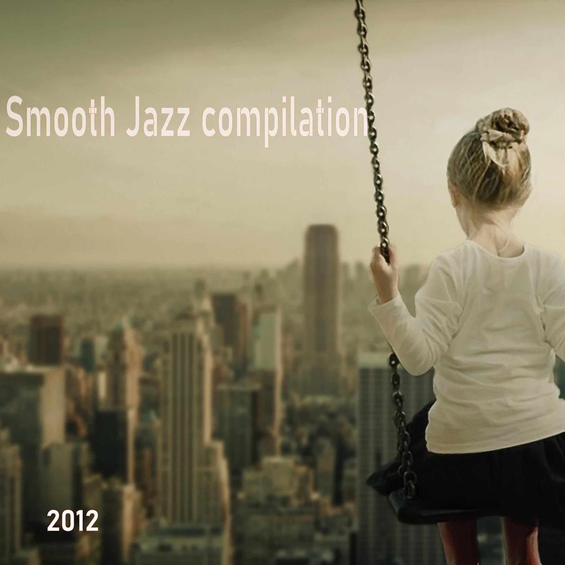 Постер альбома Smoothjazz Compilation 2012