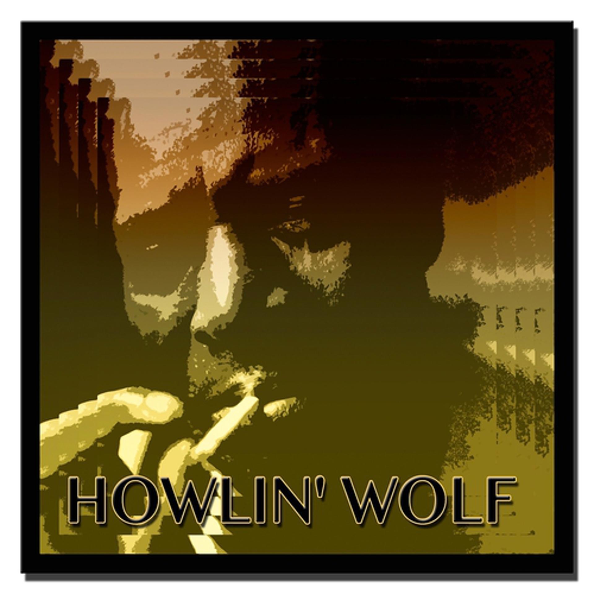 Постер альбома Howlin' Wolf (Original LP - Digitally Remastered)