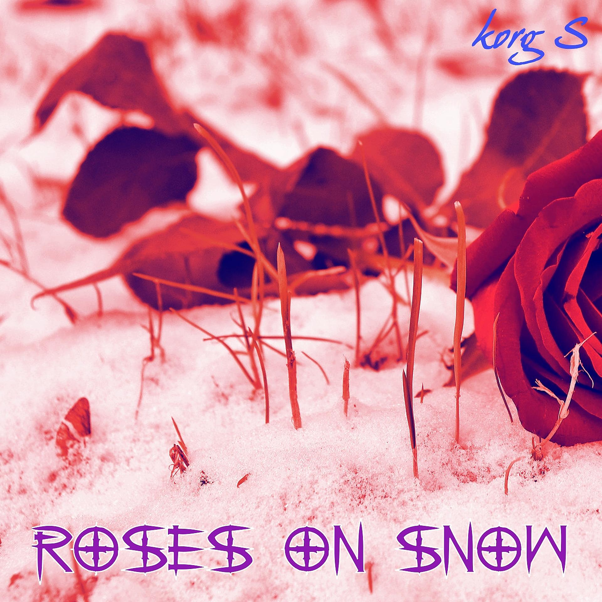 Постер альбома Roses on Snow