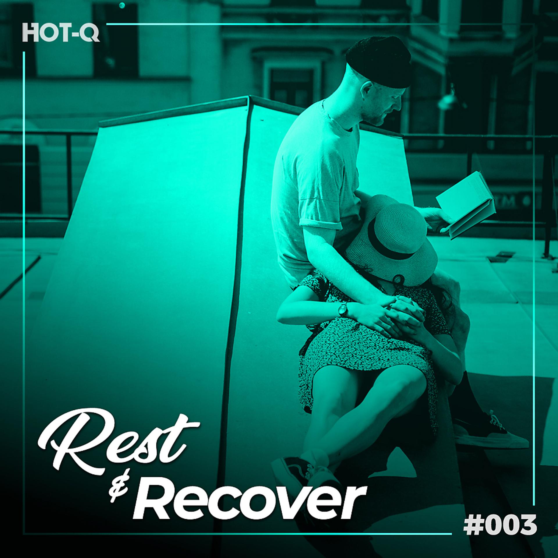 Постер альбома Rest & Recover 003