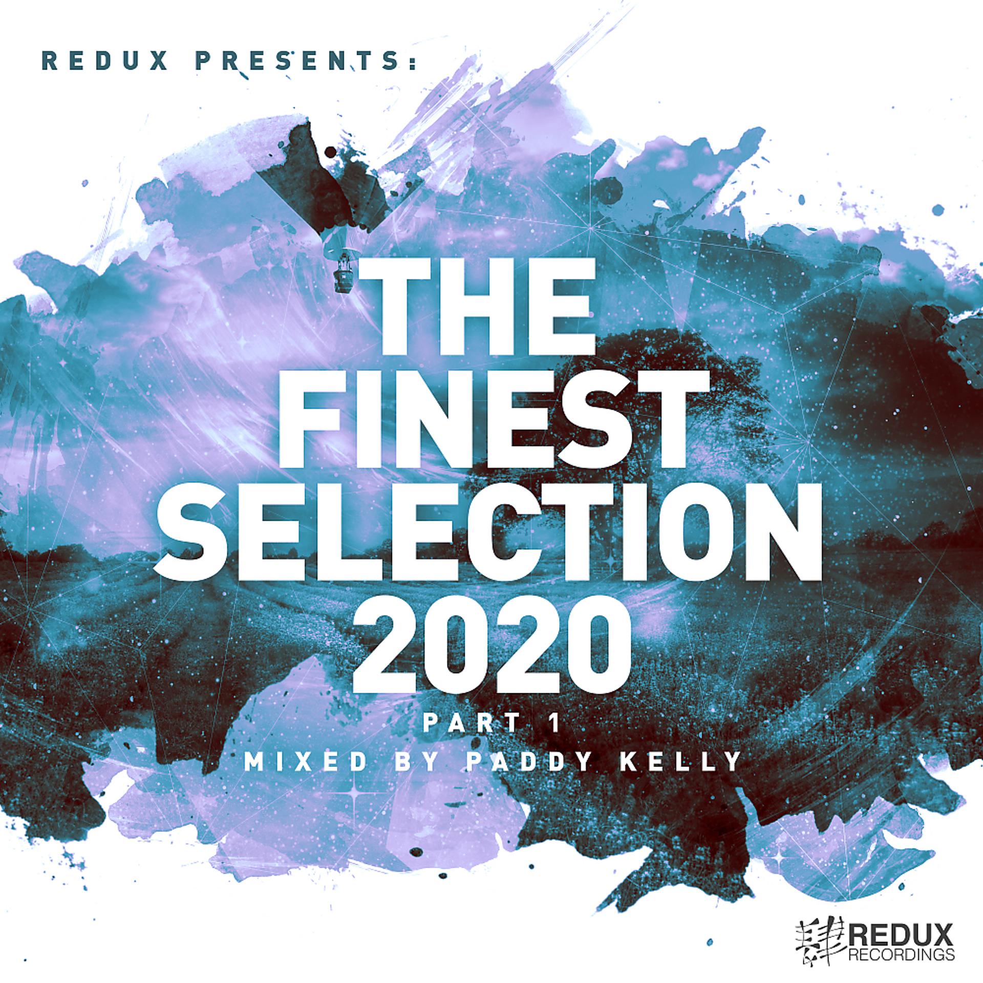 Постер альбома Redux Presents: The Finest Collection 2020 part 1 Mixed by Paddy Kelly