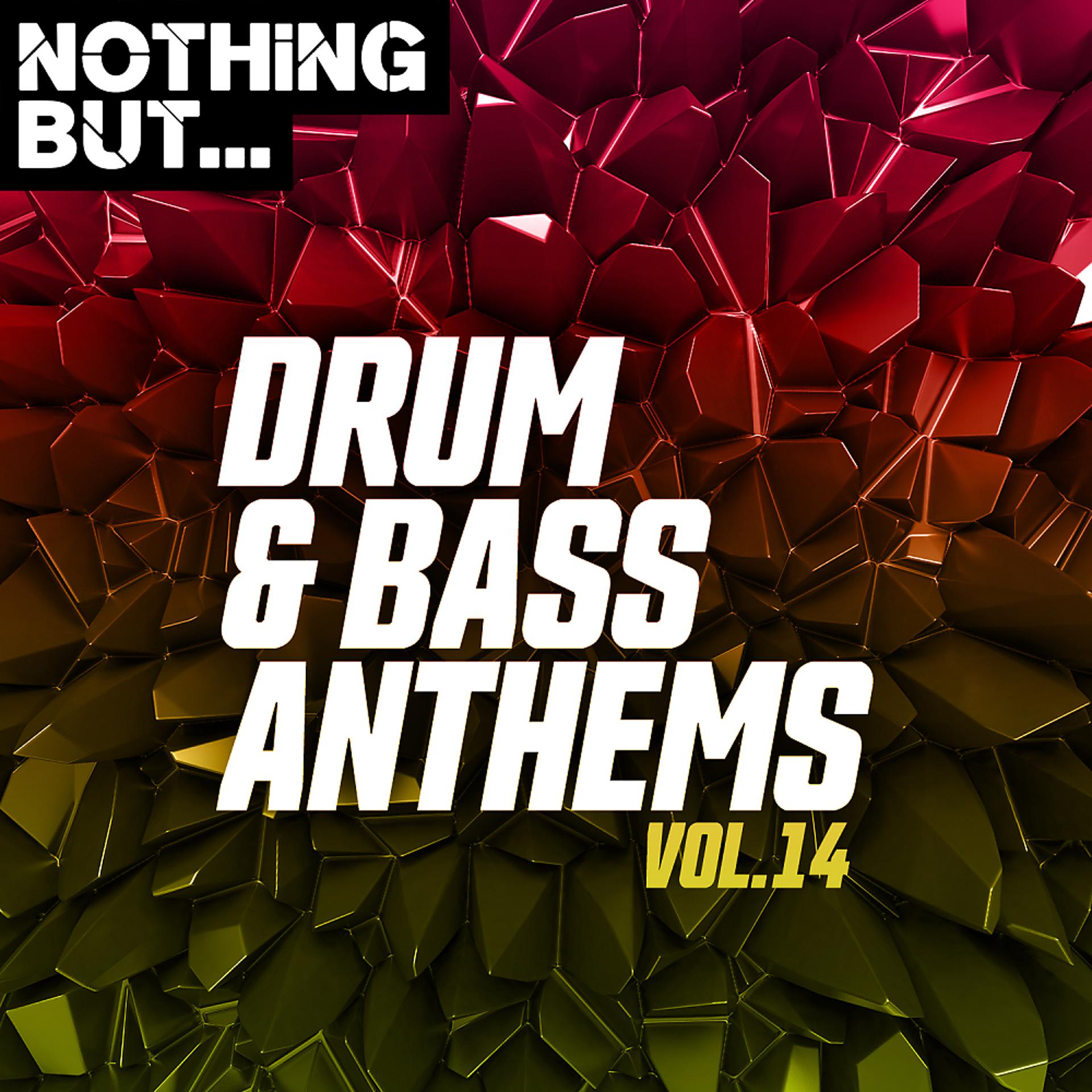 Постер альбома Nothing But... Drum & Bass Anthems, Vol. 14