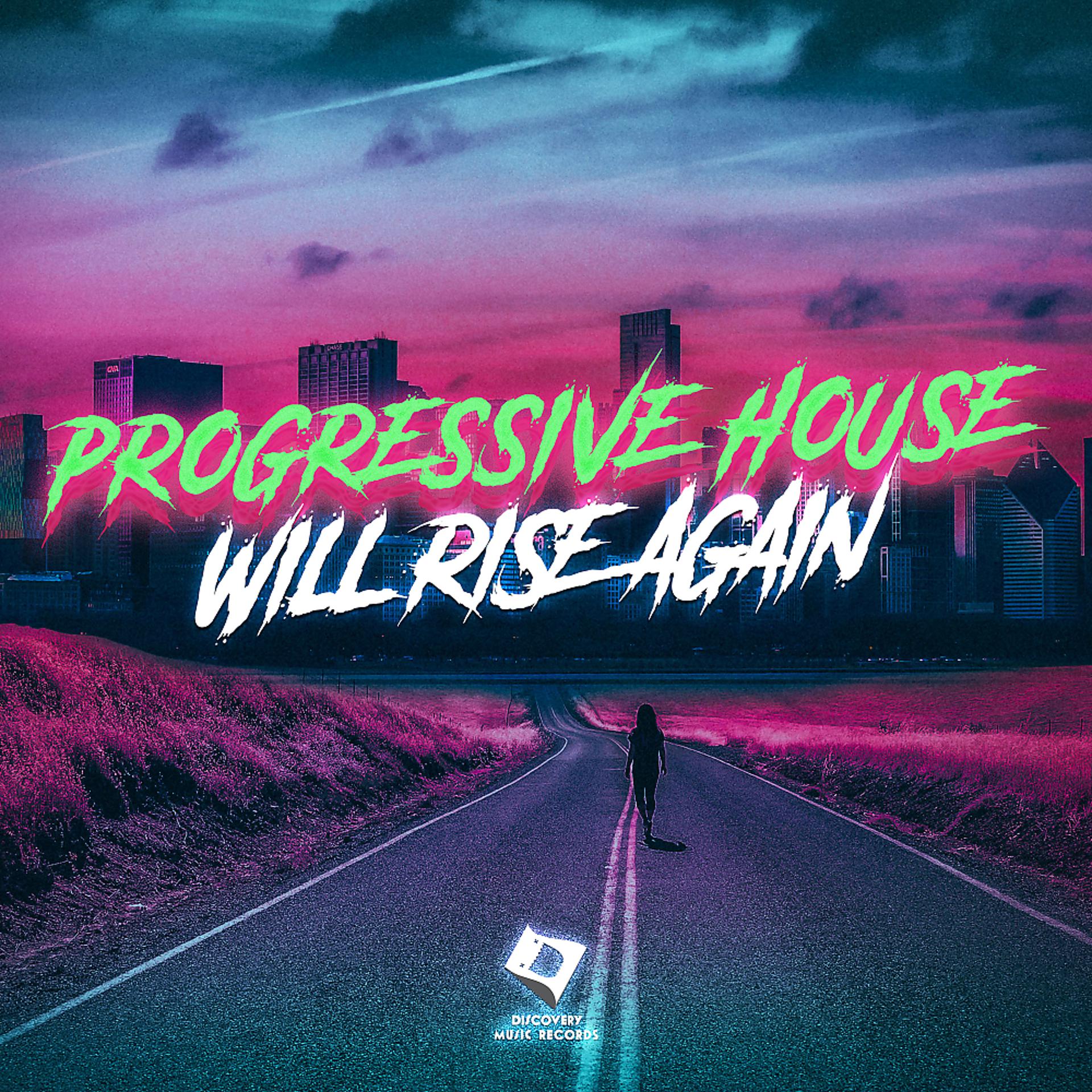 Постер альбома Progressive House Will Rise Again