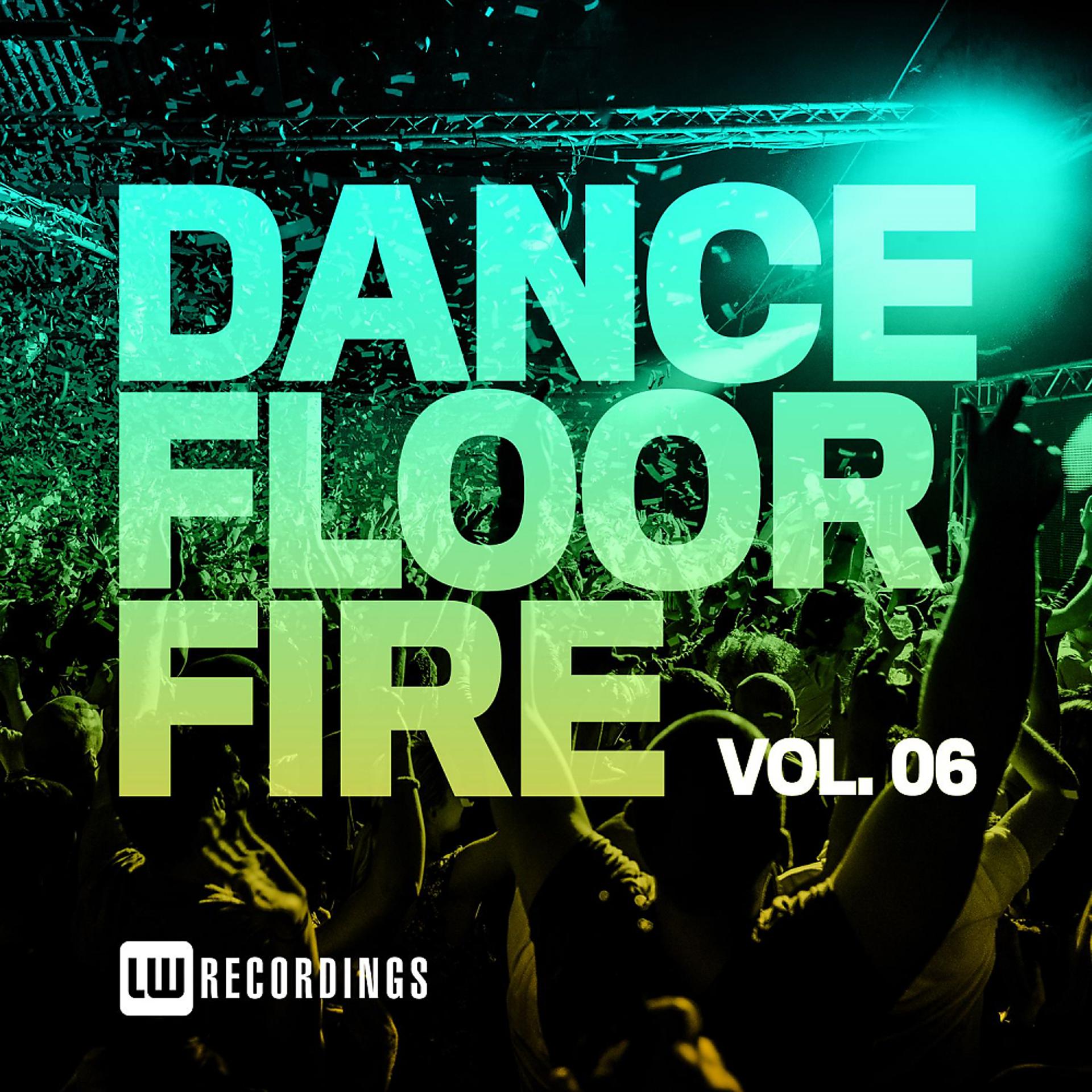 Постер альбома Dancefloor Fire, Vol. 06